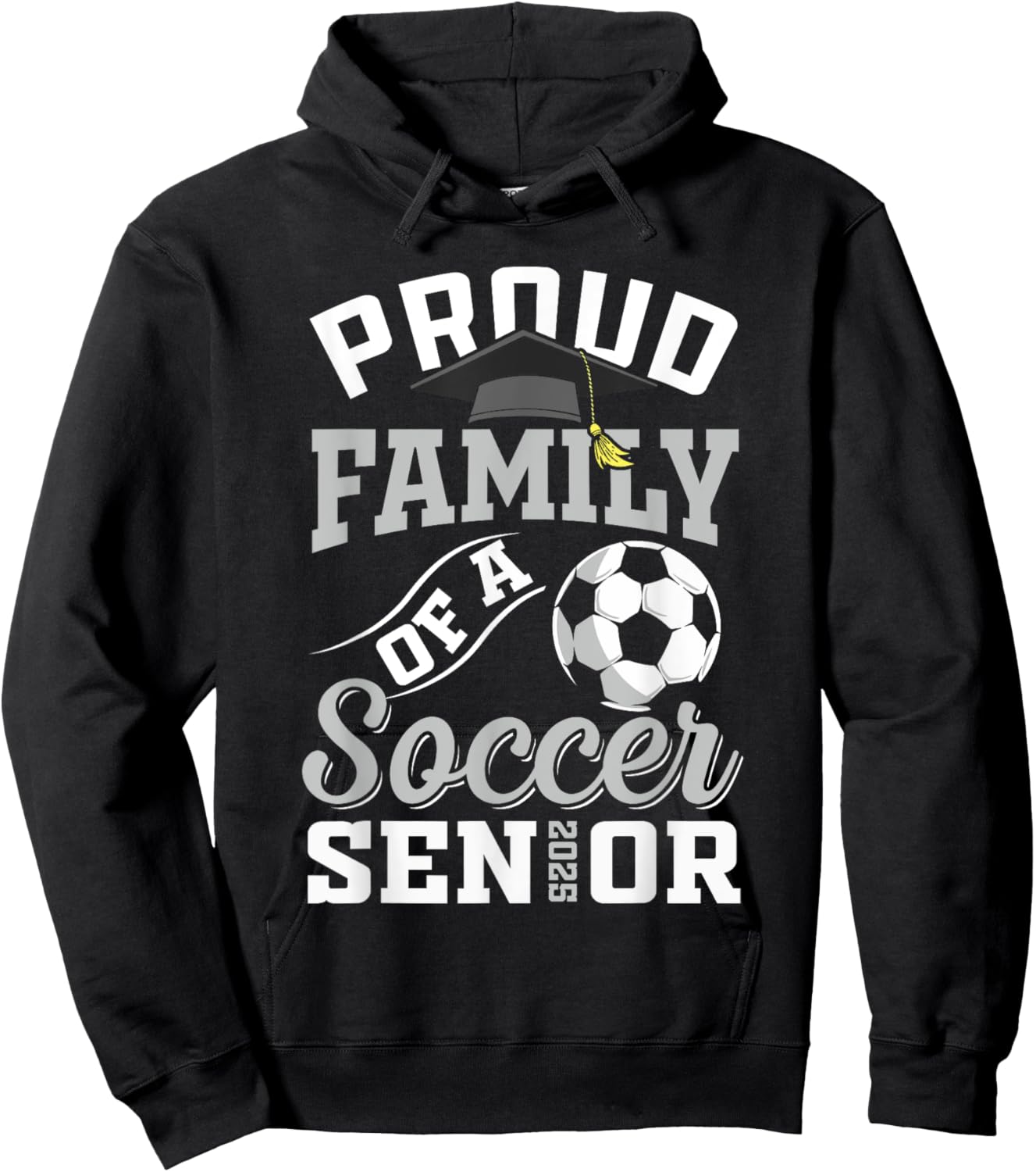 Proud family of a soccer Senior class of 2025 graduation Hoodie - Hoodie | Black