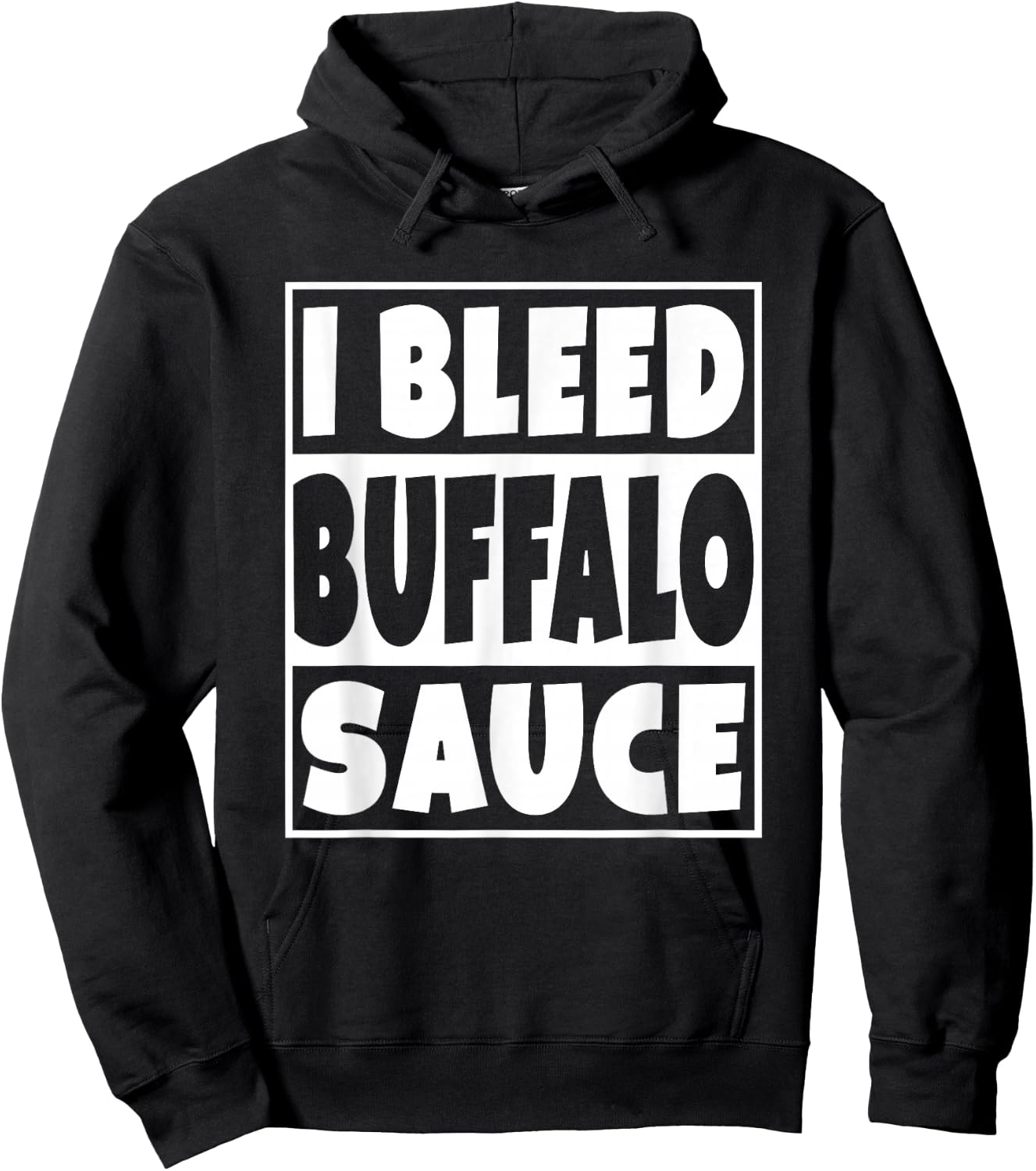 I Bleed Buffalo Sauce Shirt Hoodie - Hoodie | Black