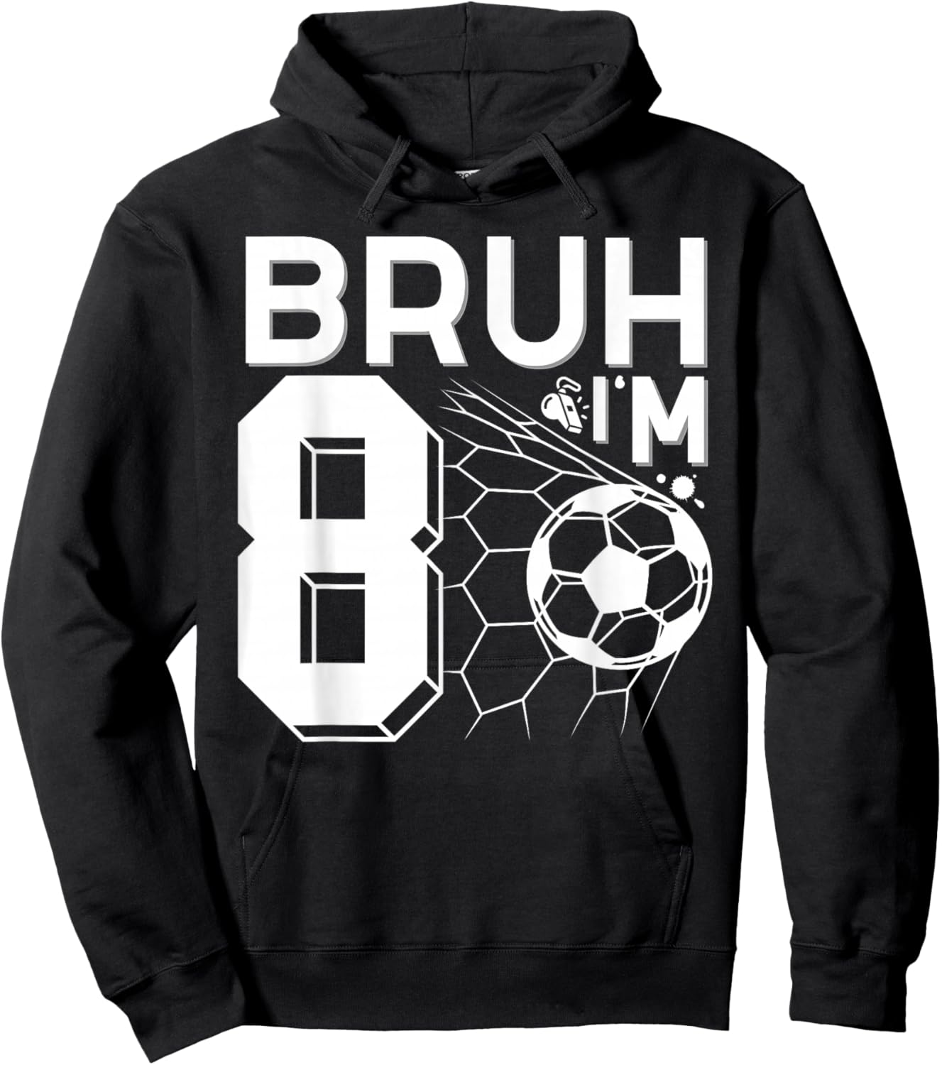 Bruh It's My 8th Birthday Football Soccer 8th Birthday Boy Hoodie - Hoodie | Black
