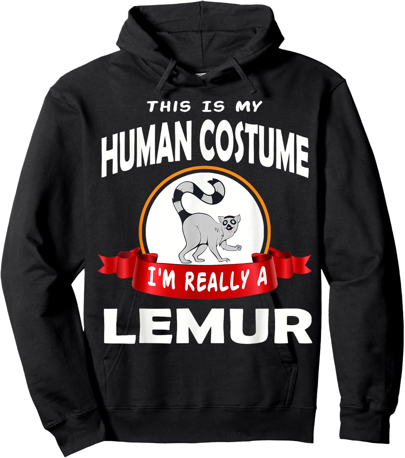 This Is My Human Costume I'm Really A Lemur Funny Hoodie - Hoodie | Black