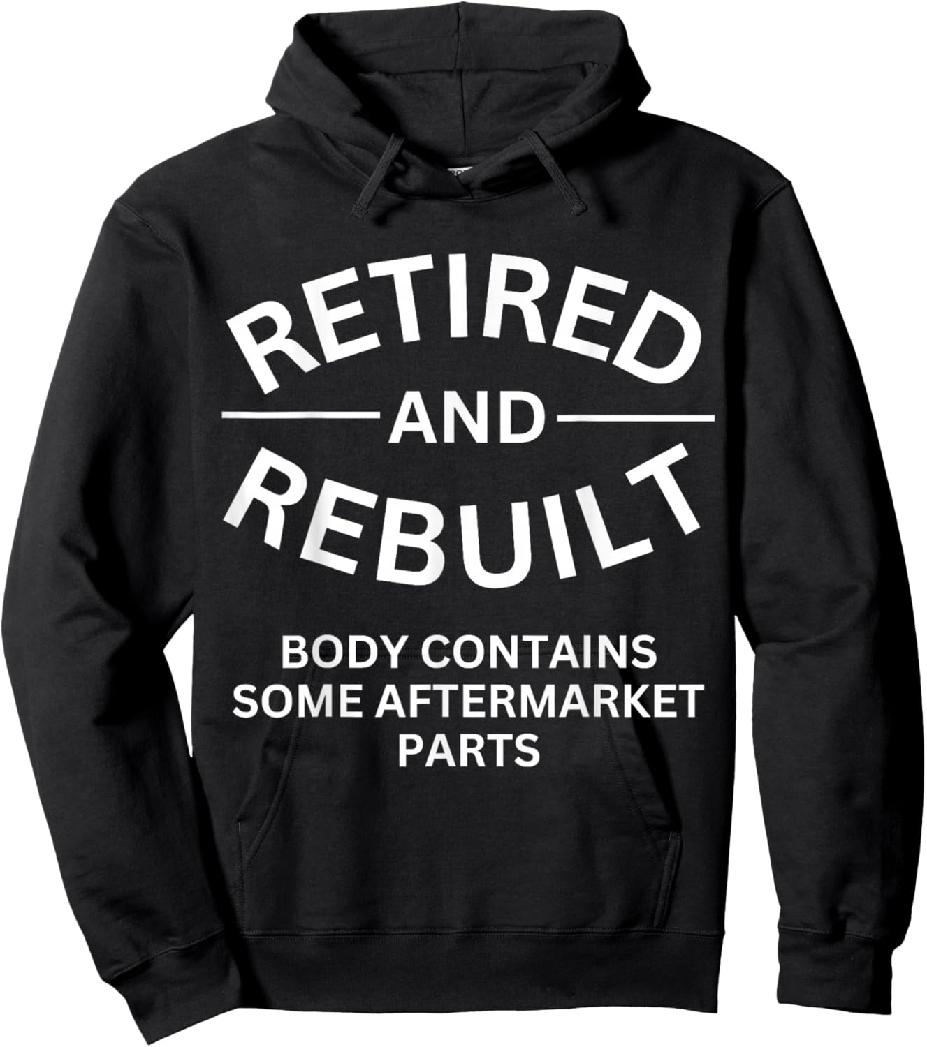 Retired and Rebuilt Body Contains Some Aftermarket Parts Hoodie - Hoodie | Black