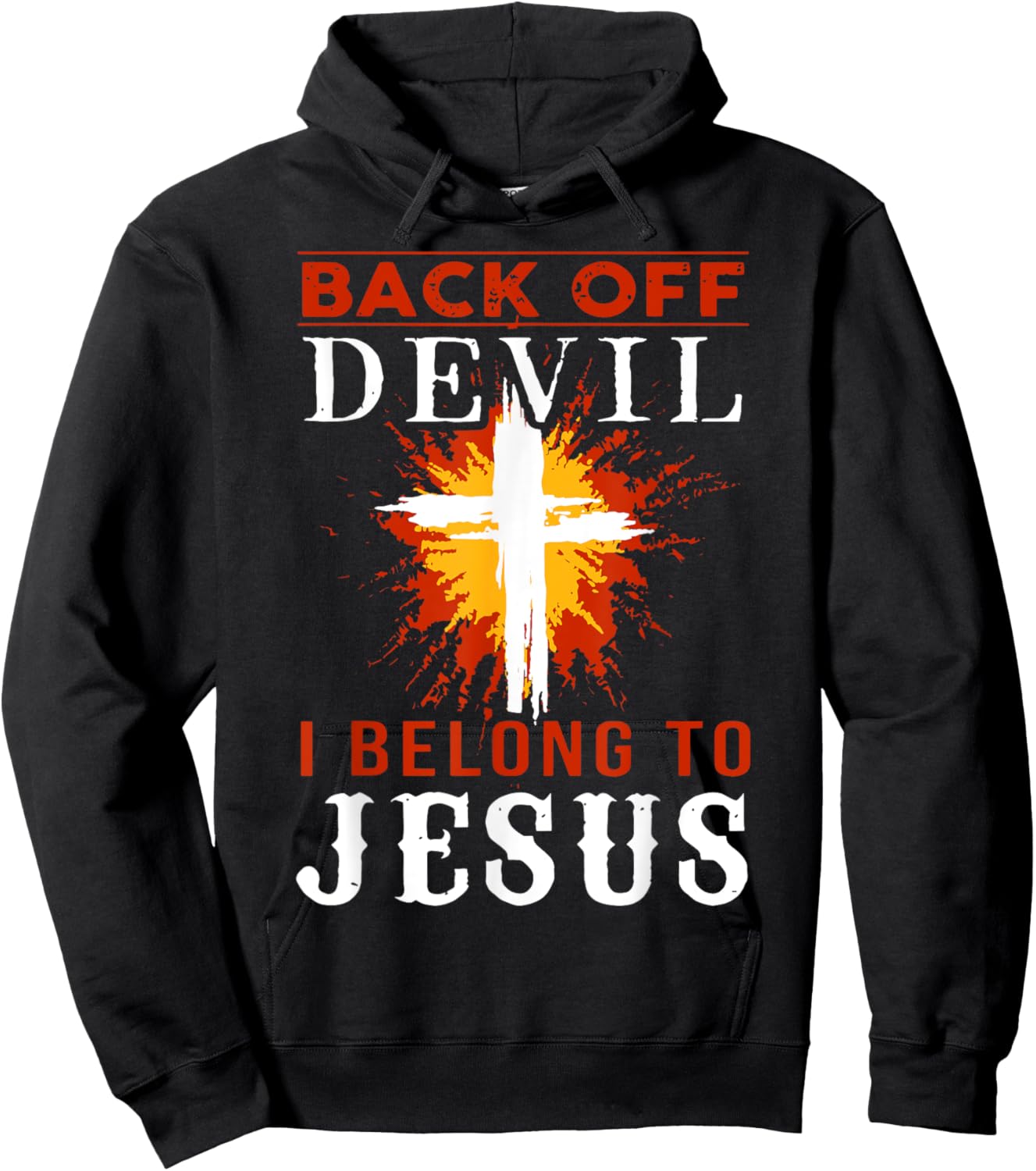 Back Off Devil I Belong To Jesus Cross Faith Christian Hoodie - Hoodie | Black
