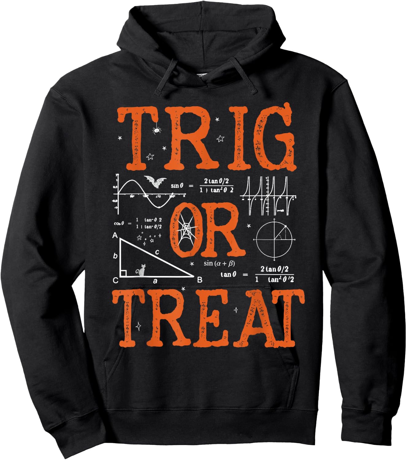 Funny Trig Or Treat Trigonometry Math Teacher Halloween Men Women Hoodie - Hoodie | Black