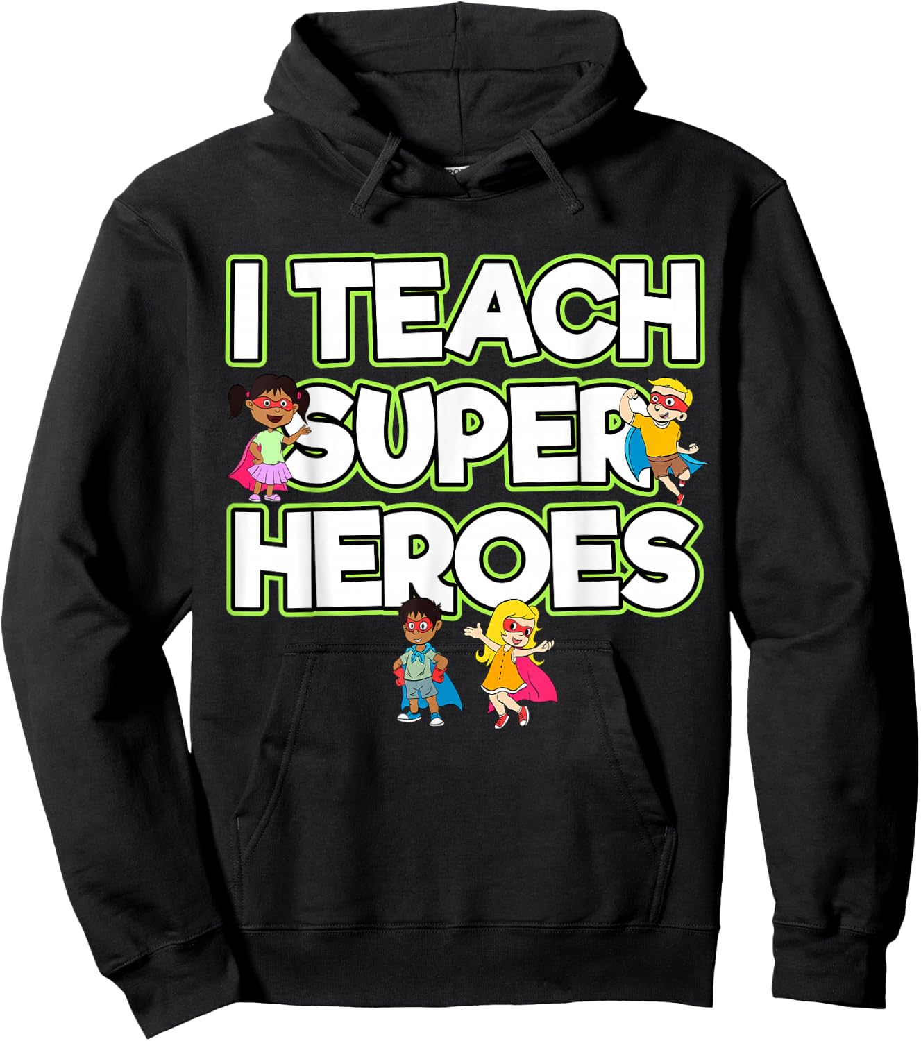 I Teach Superheroes School Teacher Professor Hoodie - Hoodie | Black