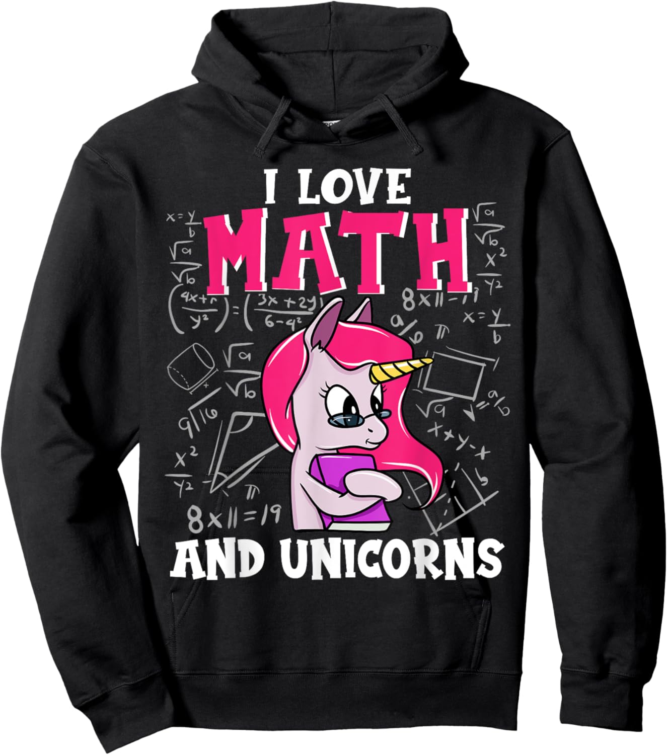 I Love Math And Unicorns Funny Nerdy Unicorn Hoodie - Hoodie | Black