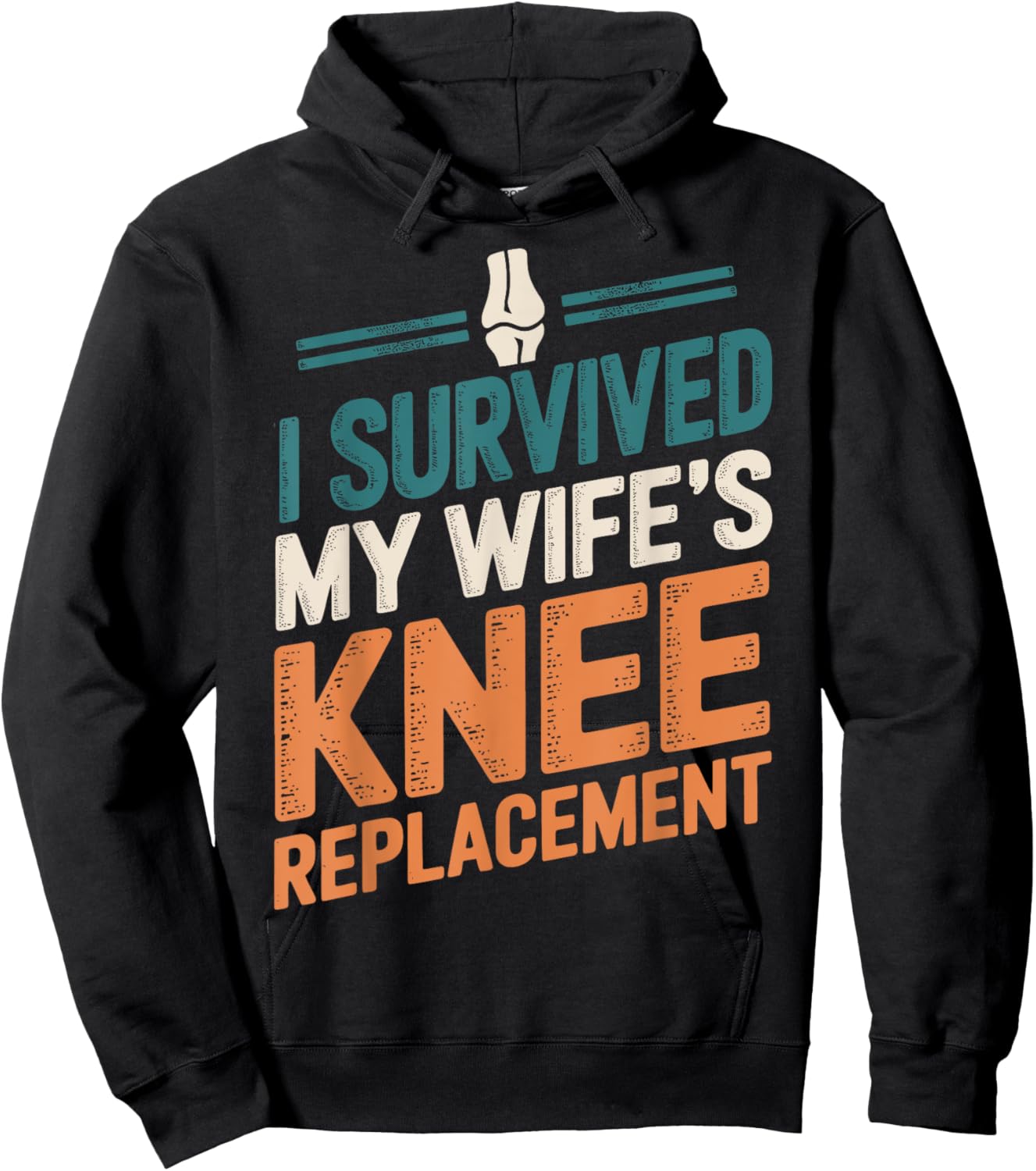 I Survived My Wifes Knee Replacement Hoodie - Hoodie | Black