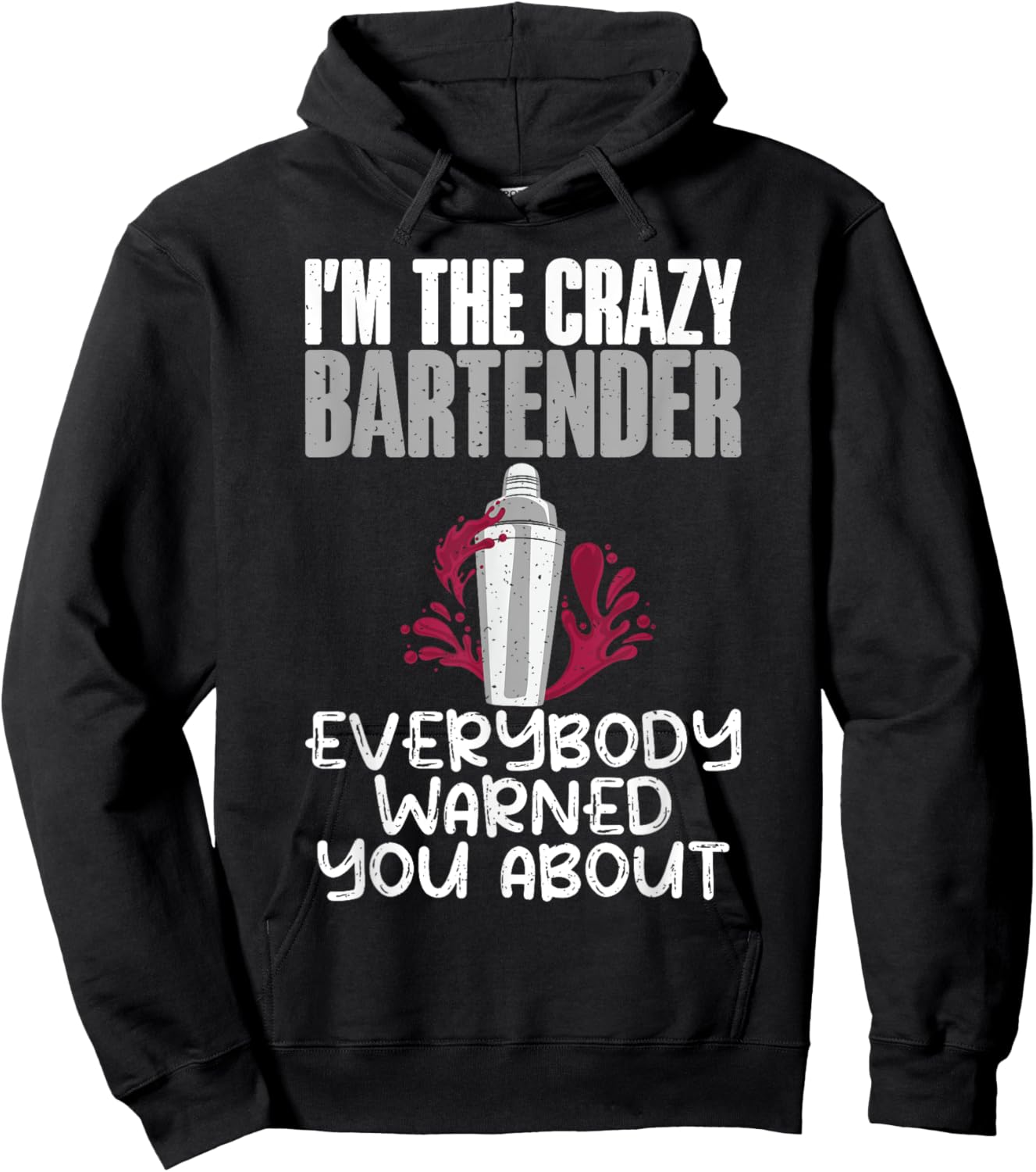 Im the crazy Bartender everybody warned you about Bartender Hoodie - Hoodie | Black