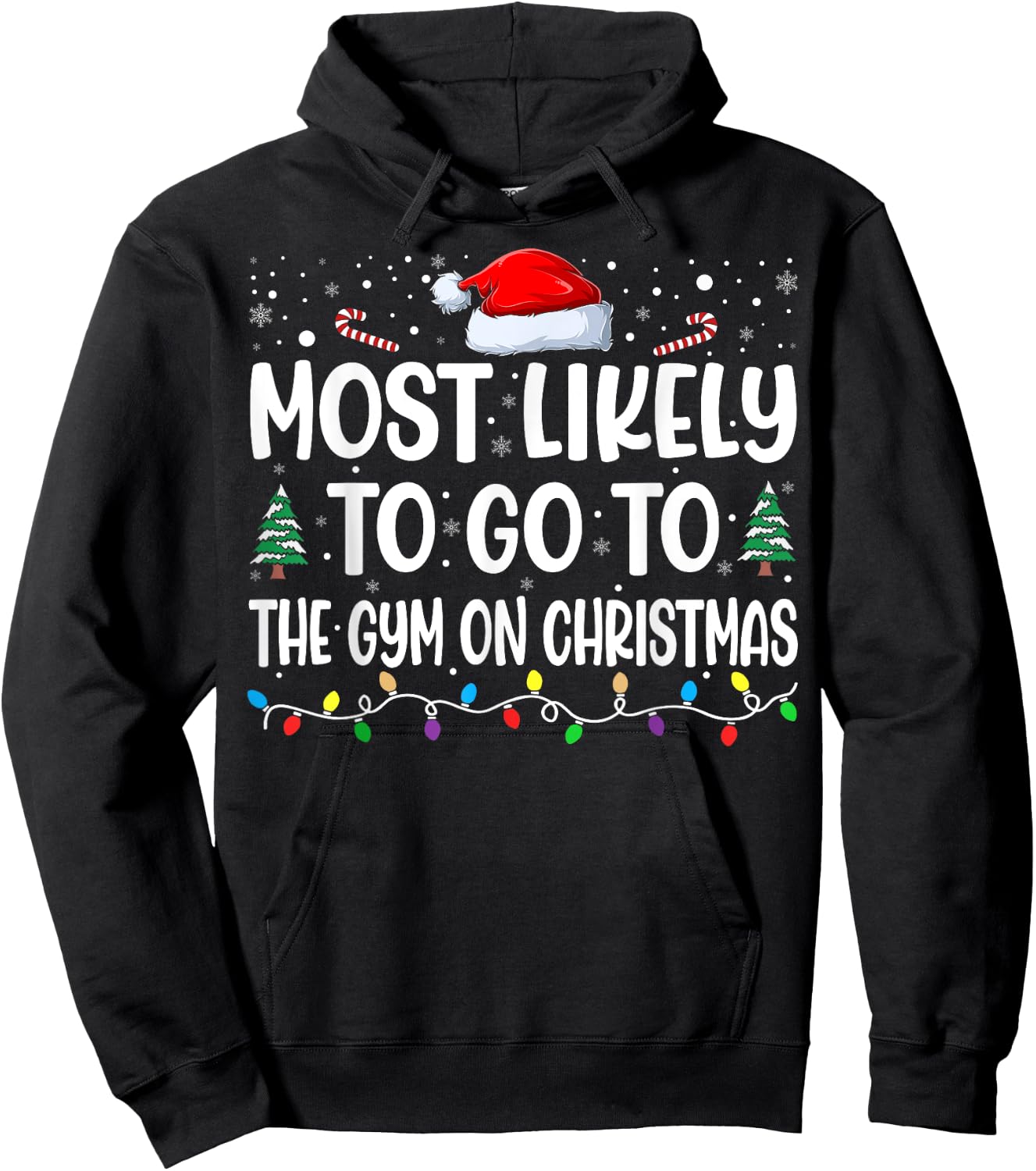 Most Likely To Go To Gym On Christmas Funny Gym Fitness Xmas Hoodie - Hoodie | Black