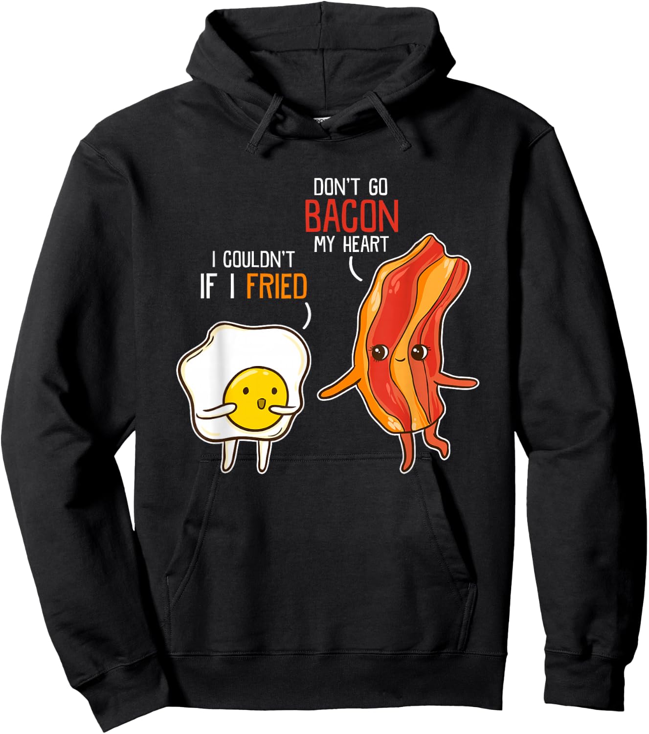 Bacon Egg Pun Breakfast Don't Go Bacon on my Heart Kawaii Hoodie - Hoodie | Black