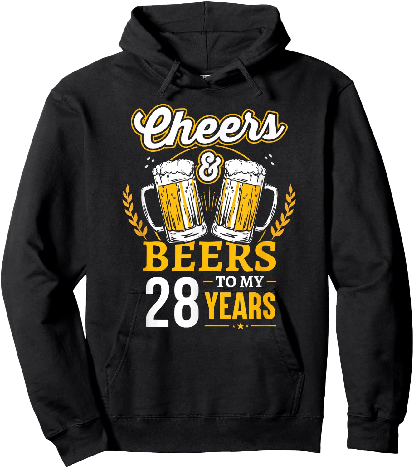 Cheers And Beers To My 28 Years Old 28th Birthday Hoodie - Hoodie | Black