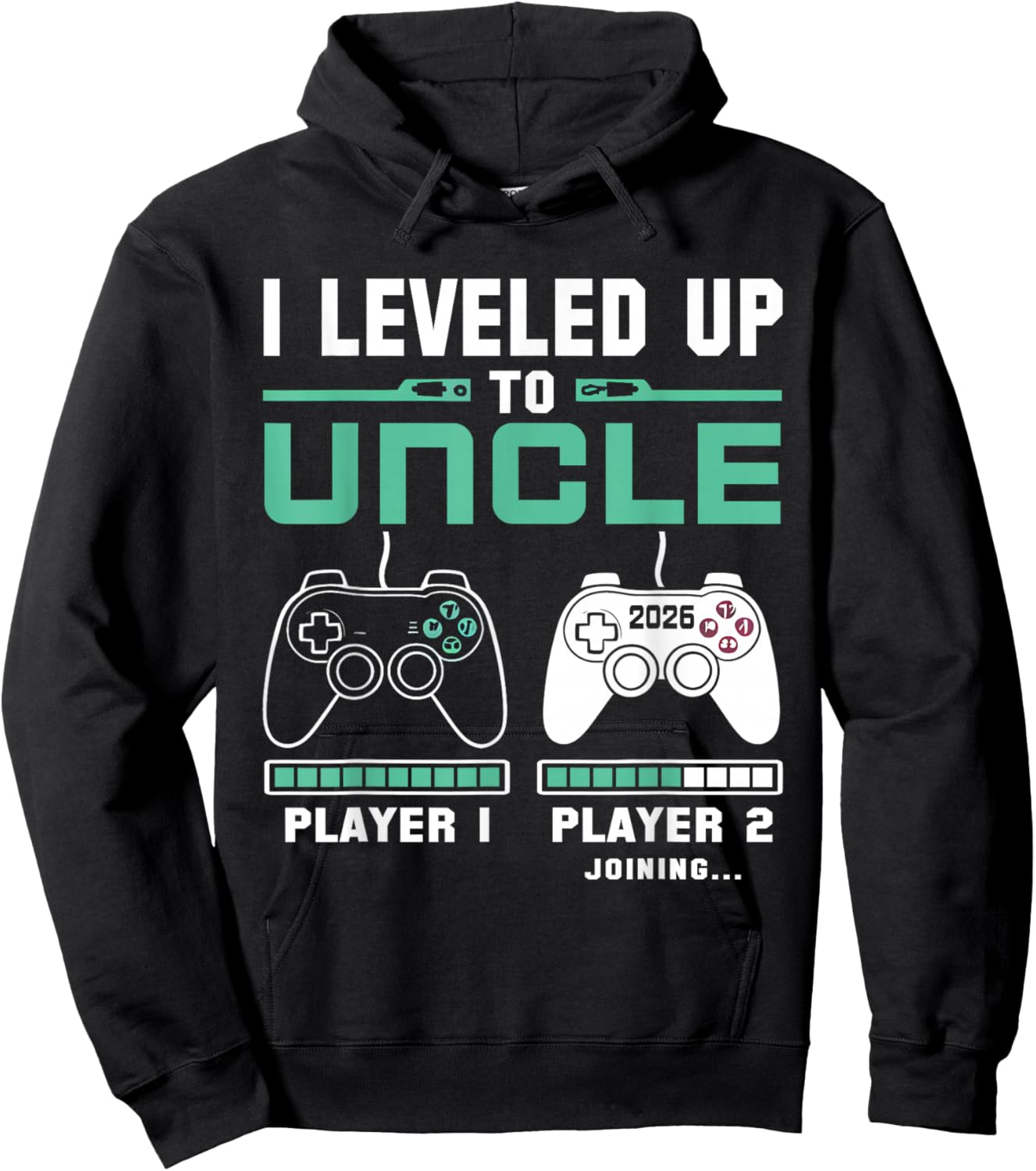 I'm Going To Be A Uncle 2026 I Leveled Up To Uncle Gamer Hoodie - Hoodie | Black