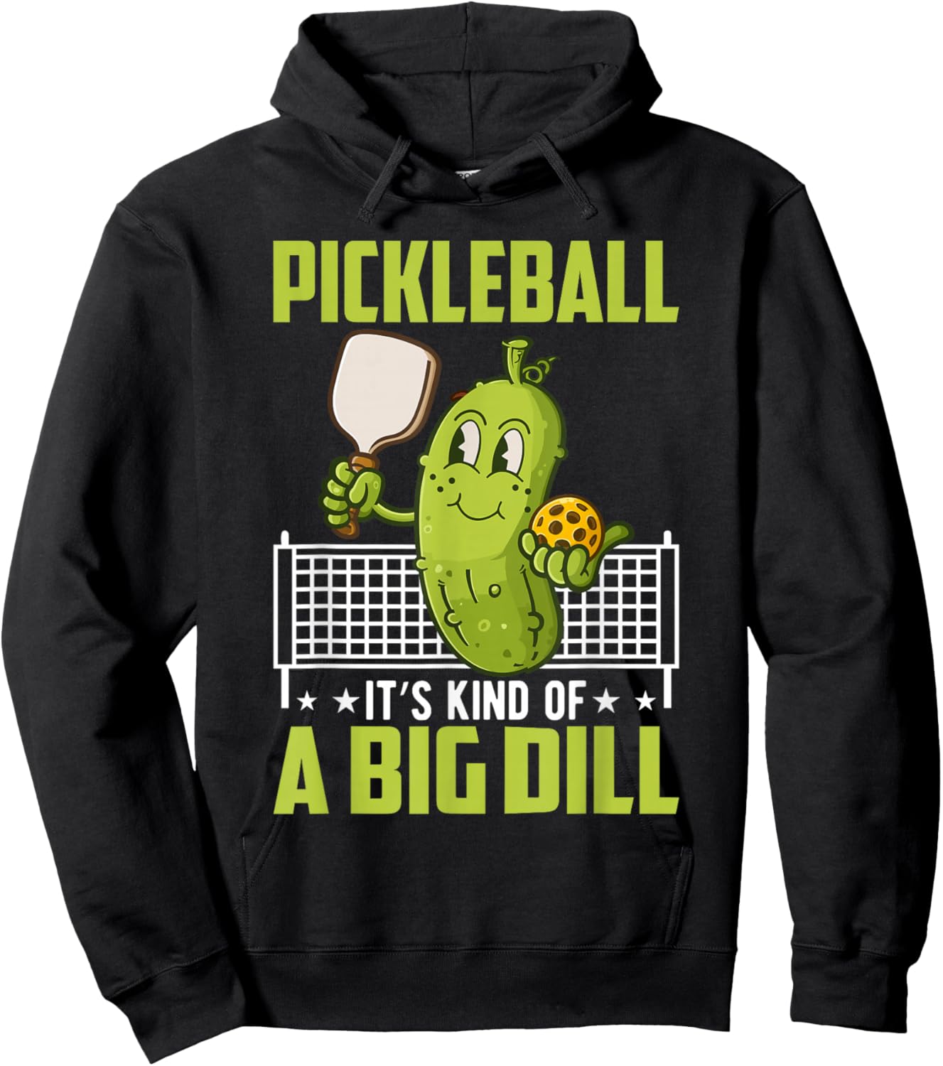Pickle, It's Kind Of A Big Dill Funny Pickleball Paddleball Hoodie - Hoodie | Black