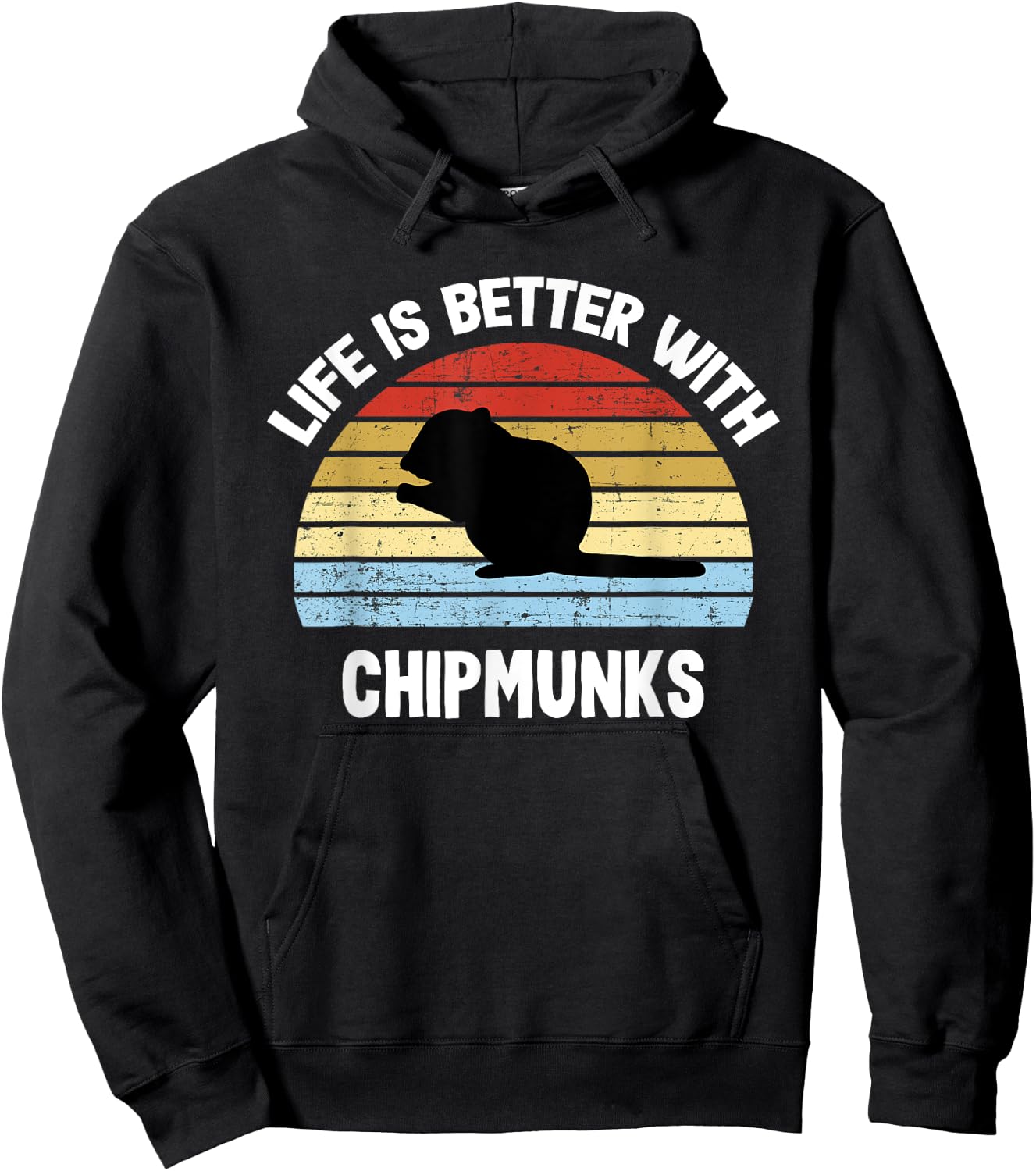 Chipmunk | Life is Better With Chipmunks Hoodie - Hoodie | Black