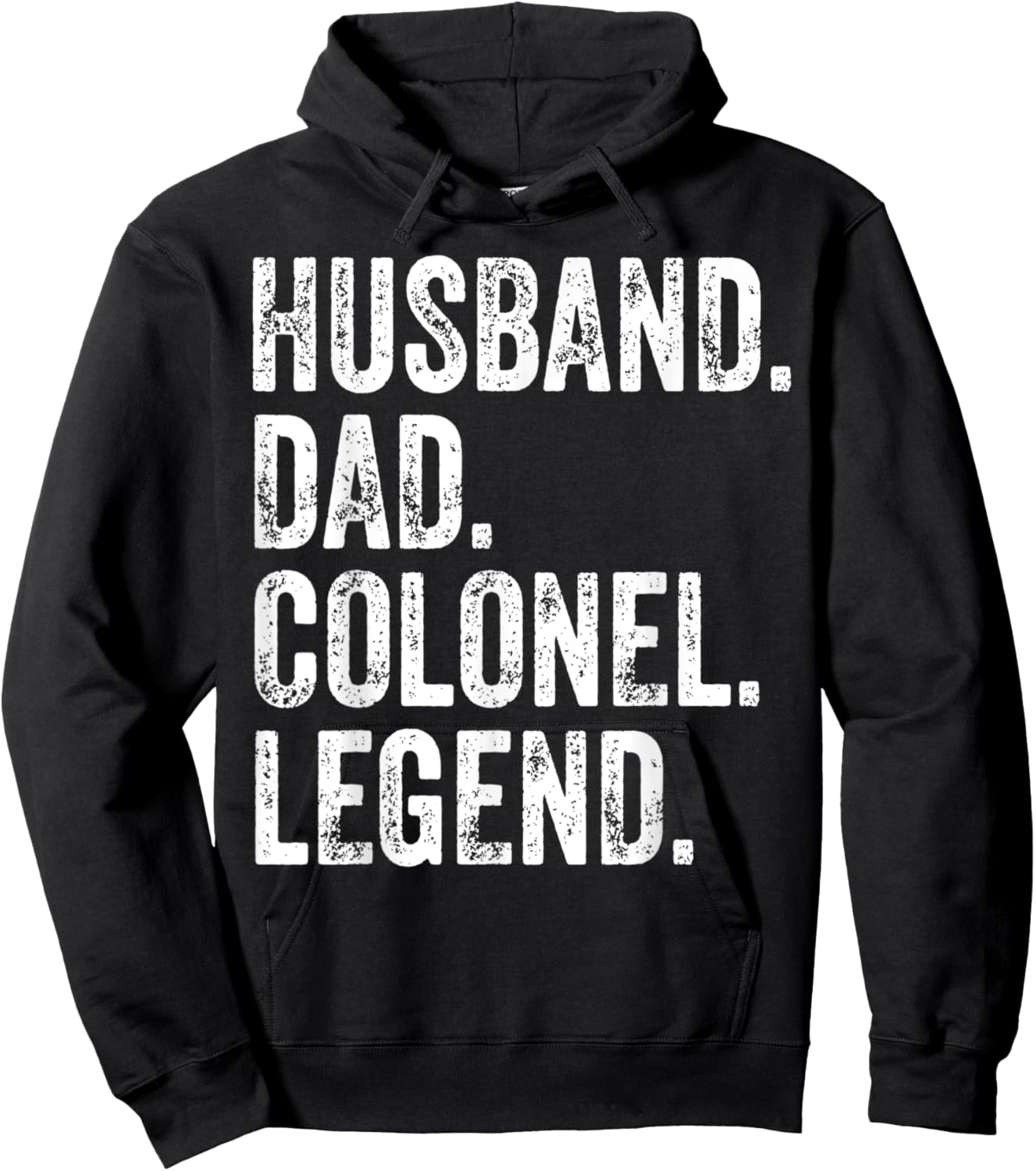 Husband Dad Colonel Legend apparel Funny Father's Day Gift Hoodie - Hoodie | Black