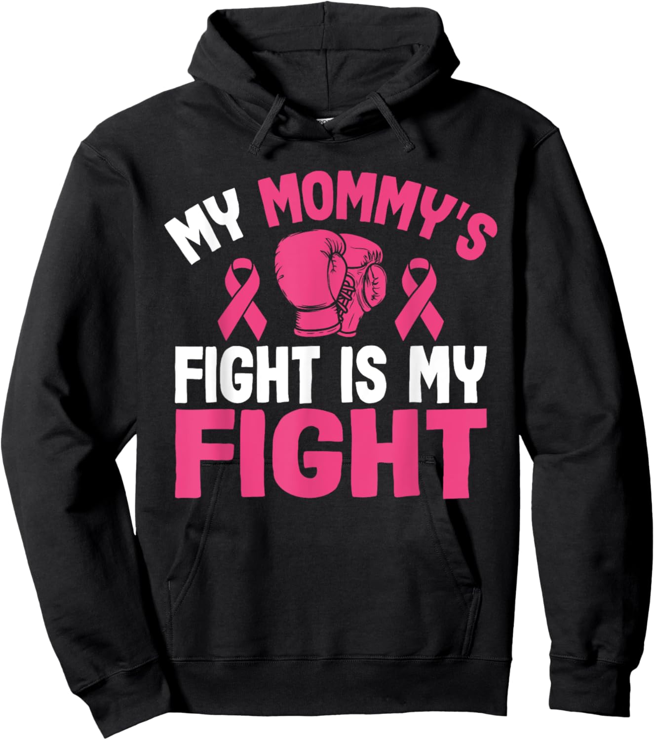 My Mommy's Fight Is My Fight Breast Cancer Awareness Fighter Hoodie - Hoodie | Black