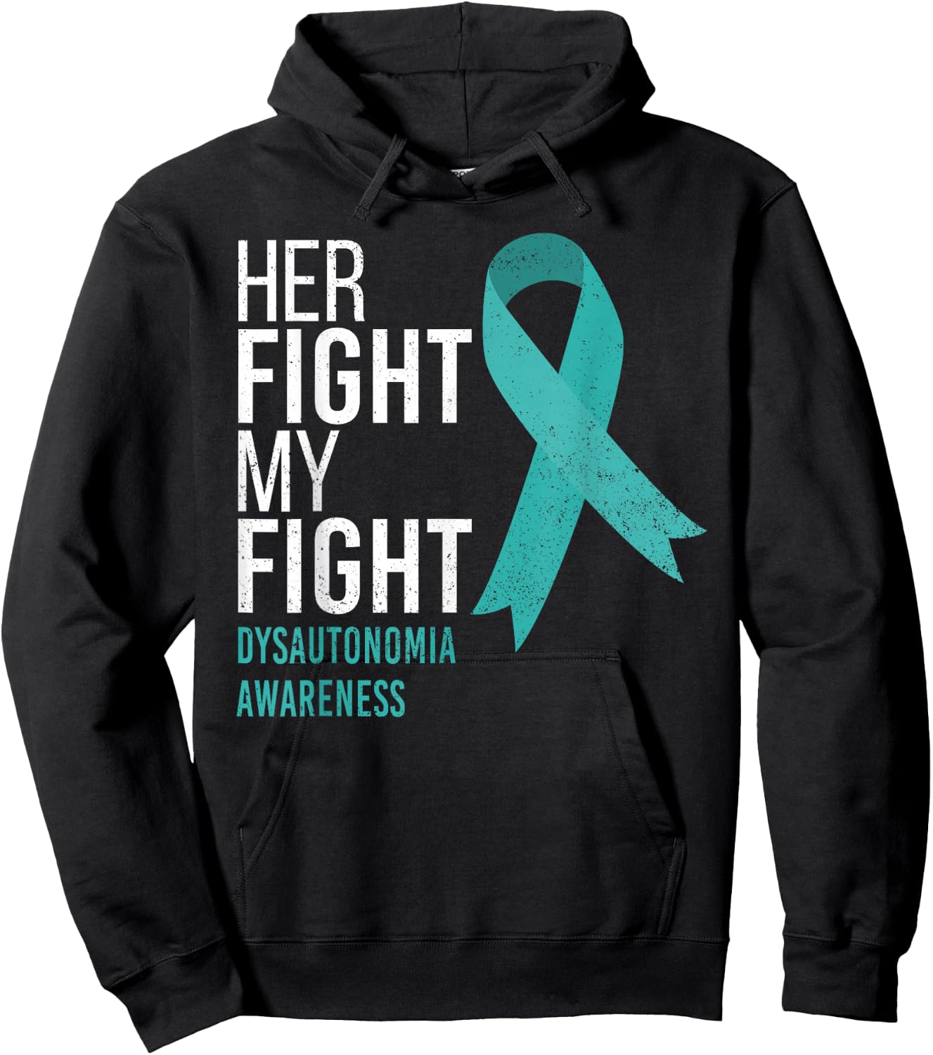 Her Fight is My Fight Dysautonomia Awareness Ribbon Support Hoodie - Hoodie | Black