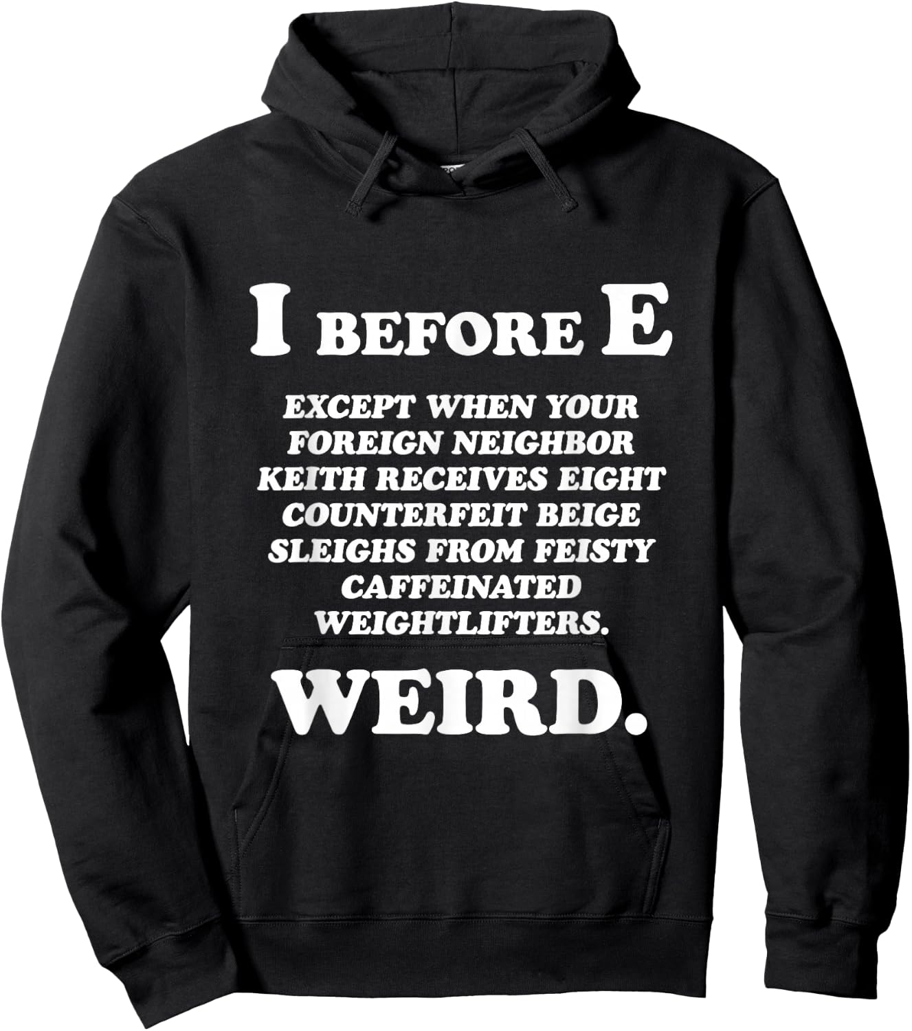 I Before E English Funny Grammar Exceptions To Rule Gift Hoodie - Hoodie | Black