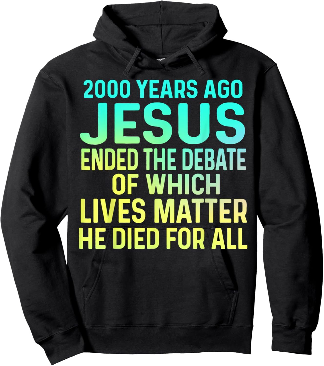2000 Years Ago Jesus Ended the Debate Christian Hoodie - Hoodie | Black