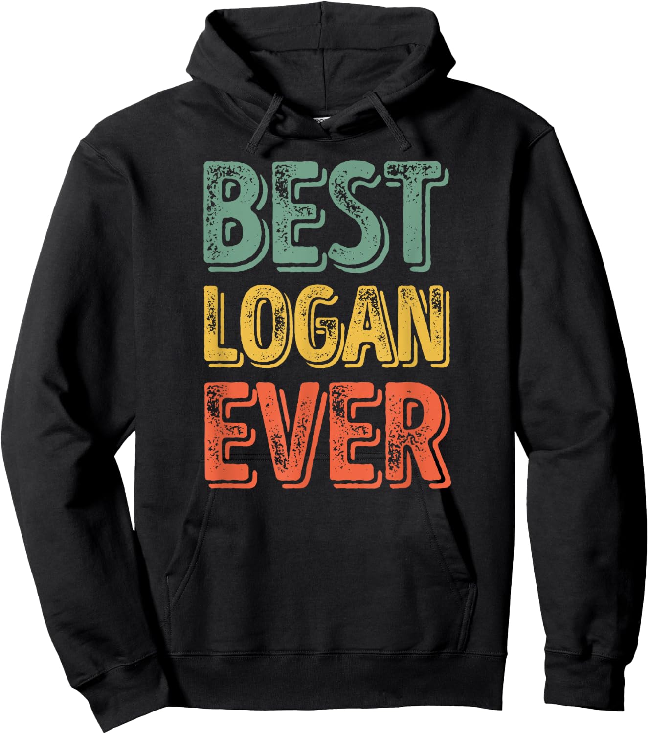 Best Logan Ever Shirt Funny Personalized First Name Logan Hoodie - Hoodie | Black
