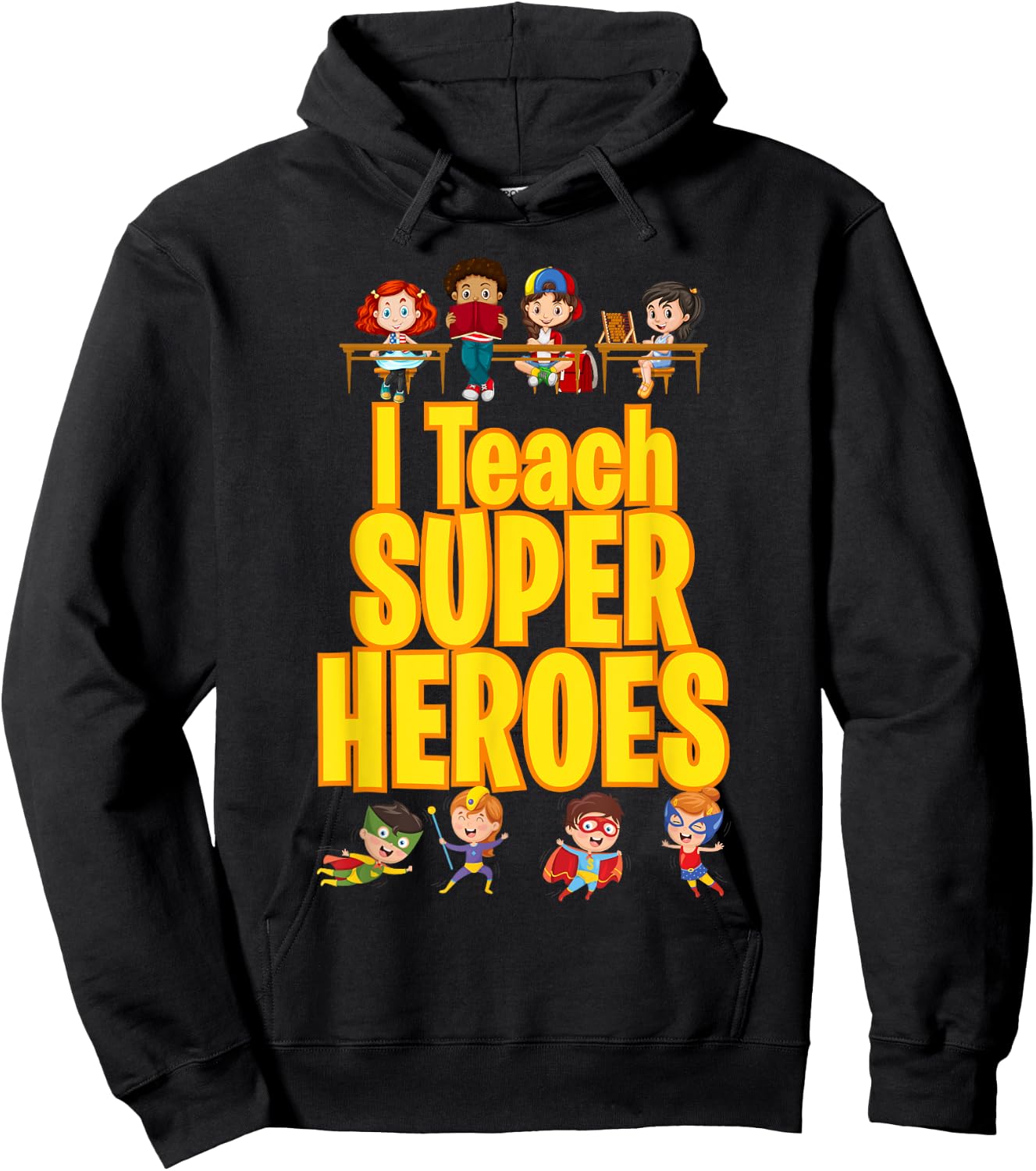 I Teach Super Heroes Comic Book Hero Teacher Funny School Hoodie - Hoodie | Black