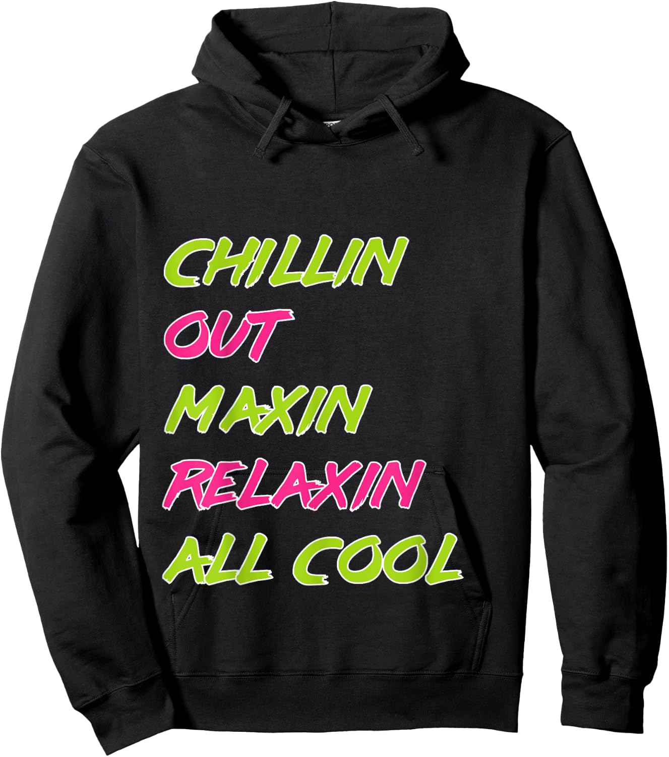 Funny Chillin Out Maxin Relaxin All Cool Bel Air Hoodie - Hoodie | Black