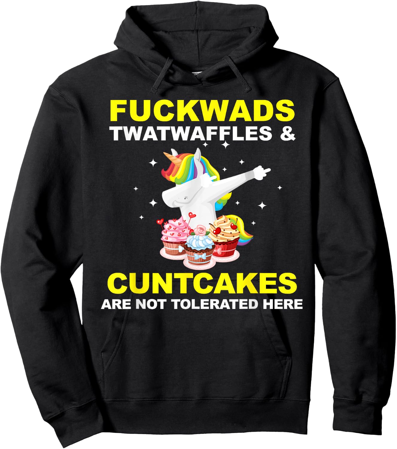 Fuckwads Twatwaffles And Cuntcakes Are Not Tolerated Hoodie - Hoodie | Black
