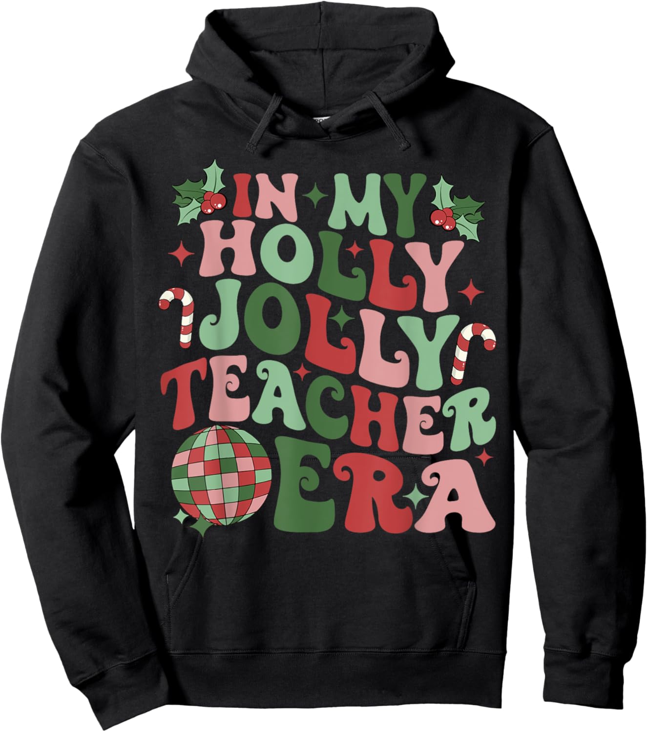 in My Holly Xmas Jolly Teacher Era Teacher Vibes Christmas Women Kids Hoodie - Hoodie | Black