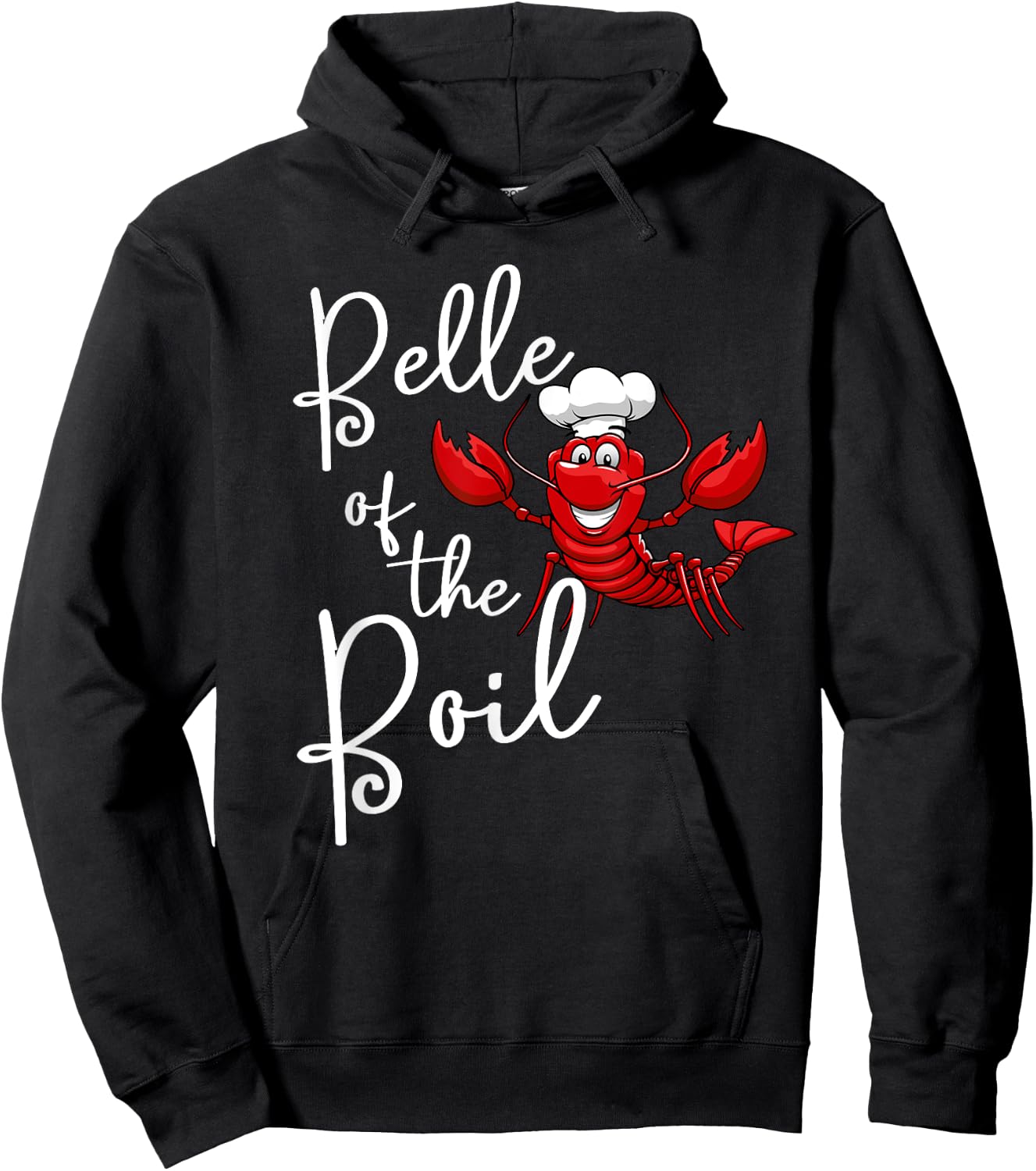 Belle of The Boil Seafood Boil Party Crawfish Lobster Hoodie - Hoodie | Black