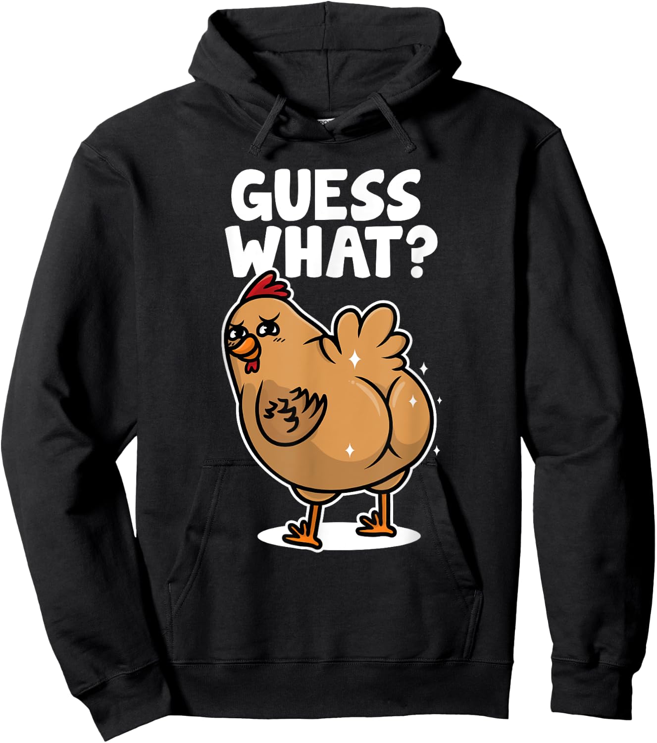 Funny Chicken Shirt Guess What Chicken Butt Women Kids Hoodie - Hoodie | Black