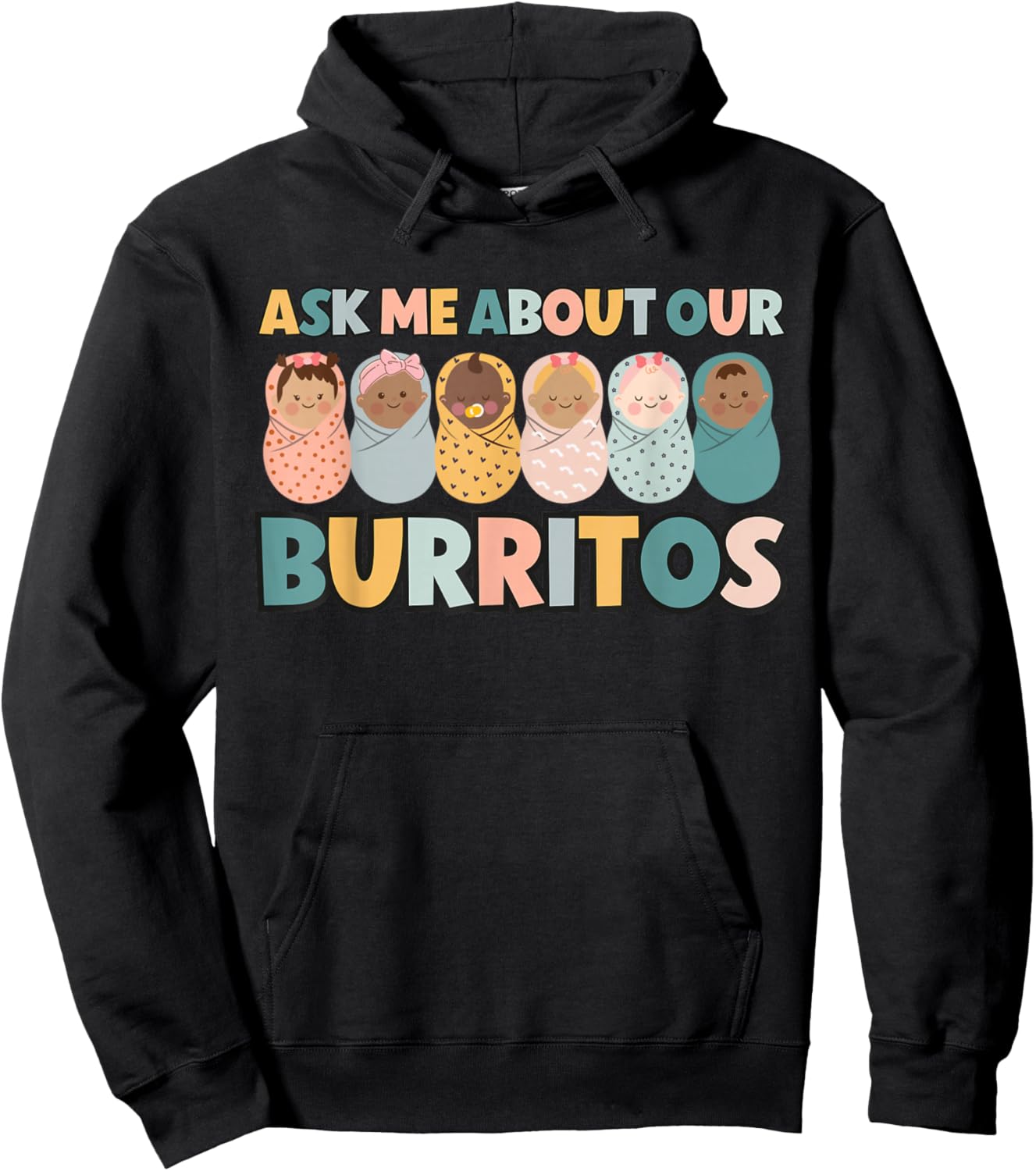 Ask Me About Our Burritos Cute NICU Nurse Postpartum Nurse Hoodie - Hoodie | Black