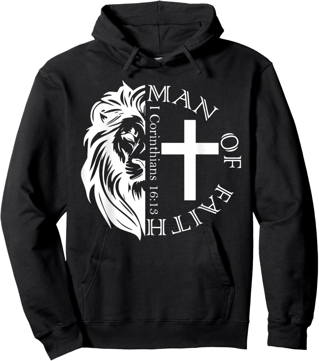 Lion Man Of Faith I Corinthians 16 13 Hoodie - Hoodie | Black