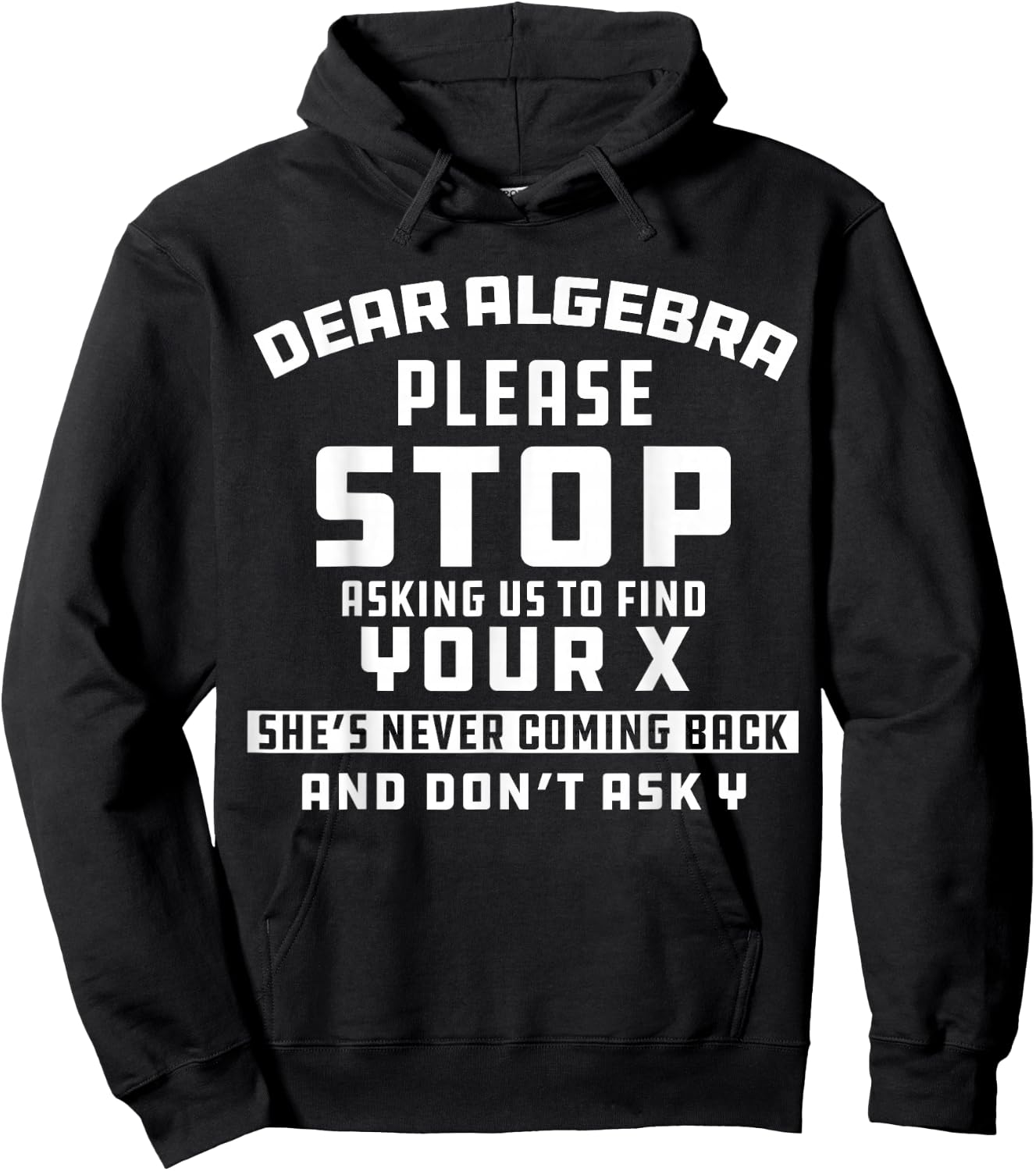 Math Joke Dear Algebra Funny College Sarcastic Calculus Hoodie - Hoodie | Black