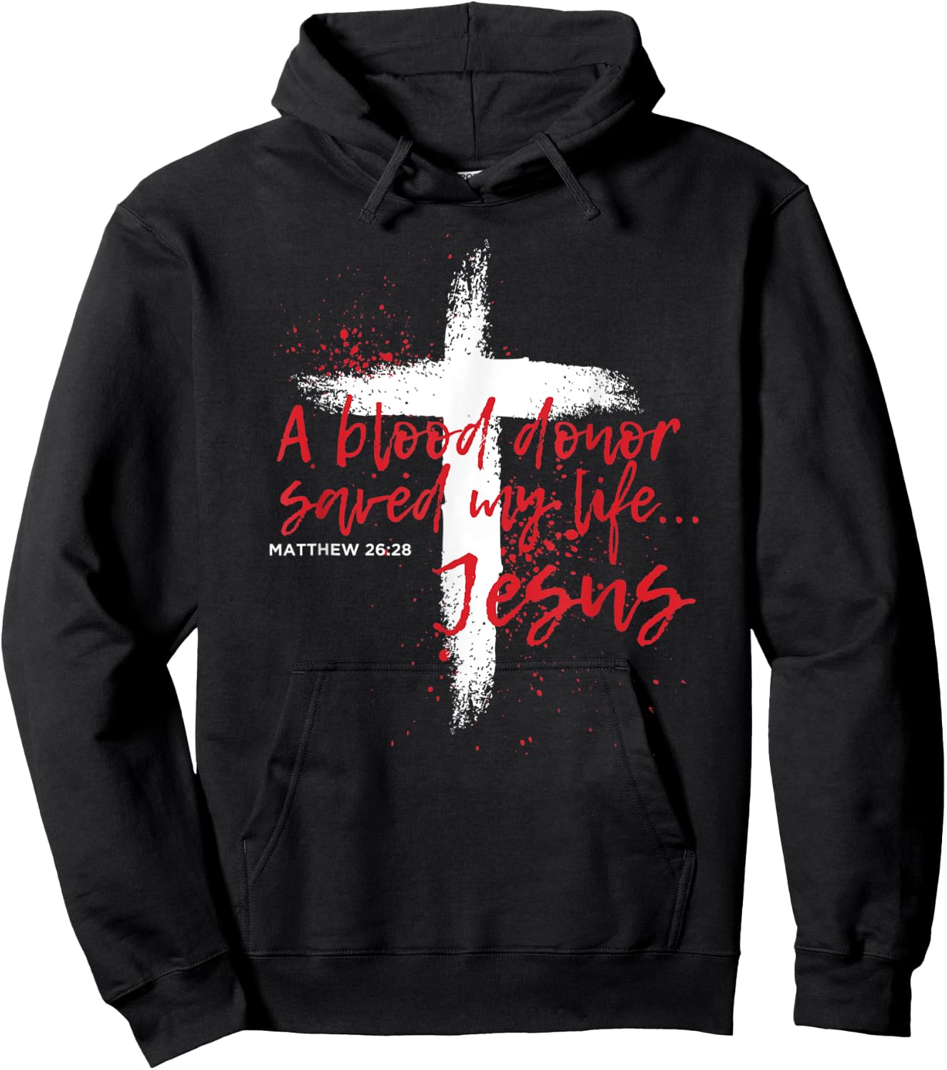A Blood Donor Saved My Life Jesus Hoodie - Hoodie | Black