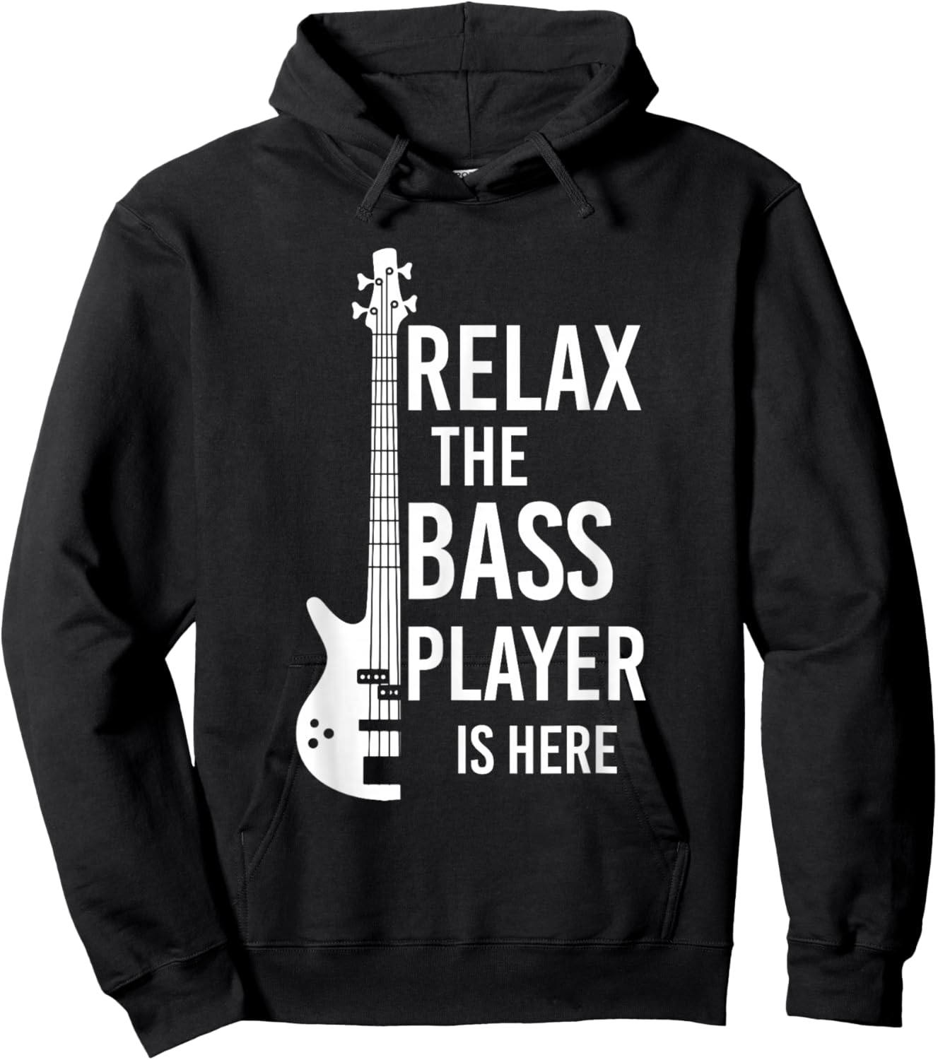 Relax The Bass Player is here Bass Guitar Hoodie - Hoodie | Black
