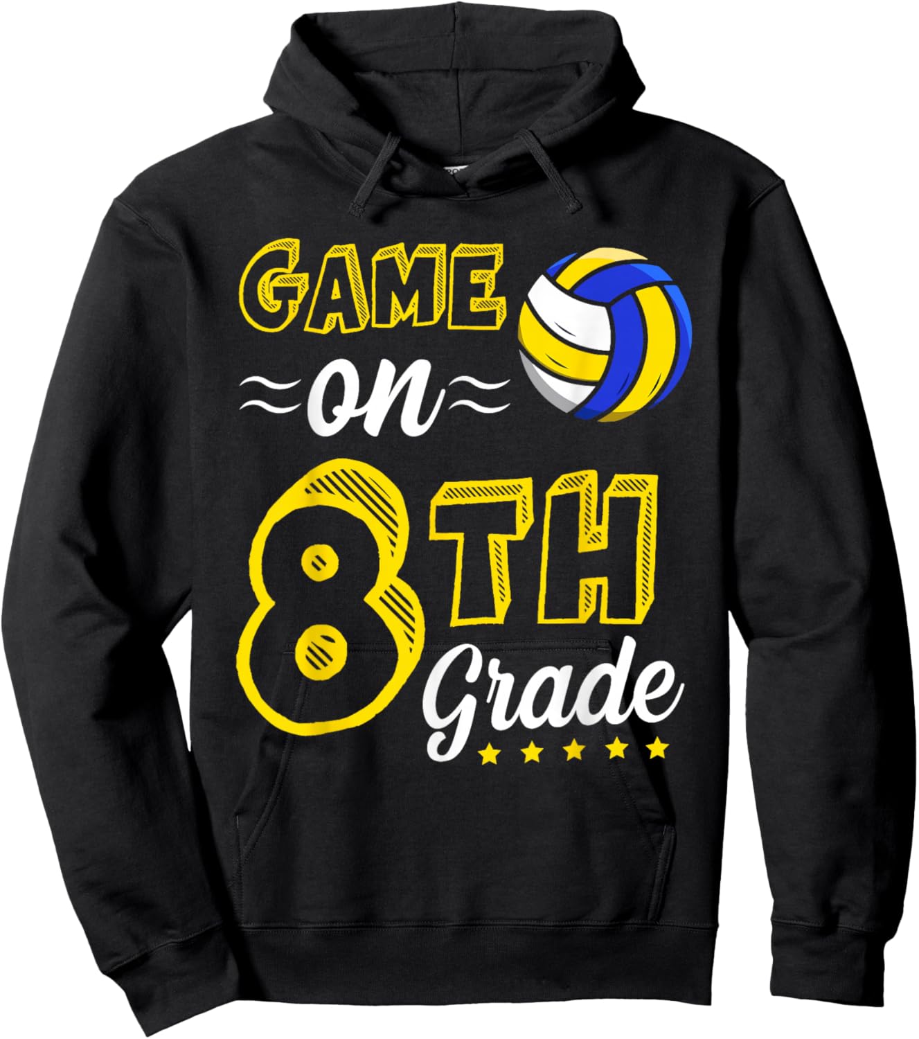 Game On 8th grade volleyball First Day Of School 8th grade Hoodie - Hoodie | Black