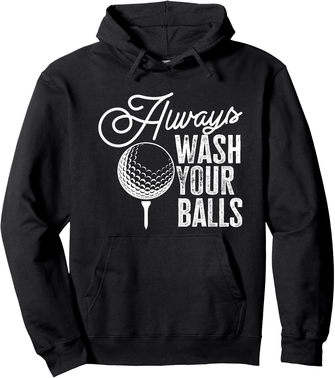 Golf Always Wash Your Balls Hoodie - Hoodie | Black