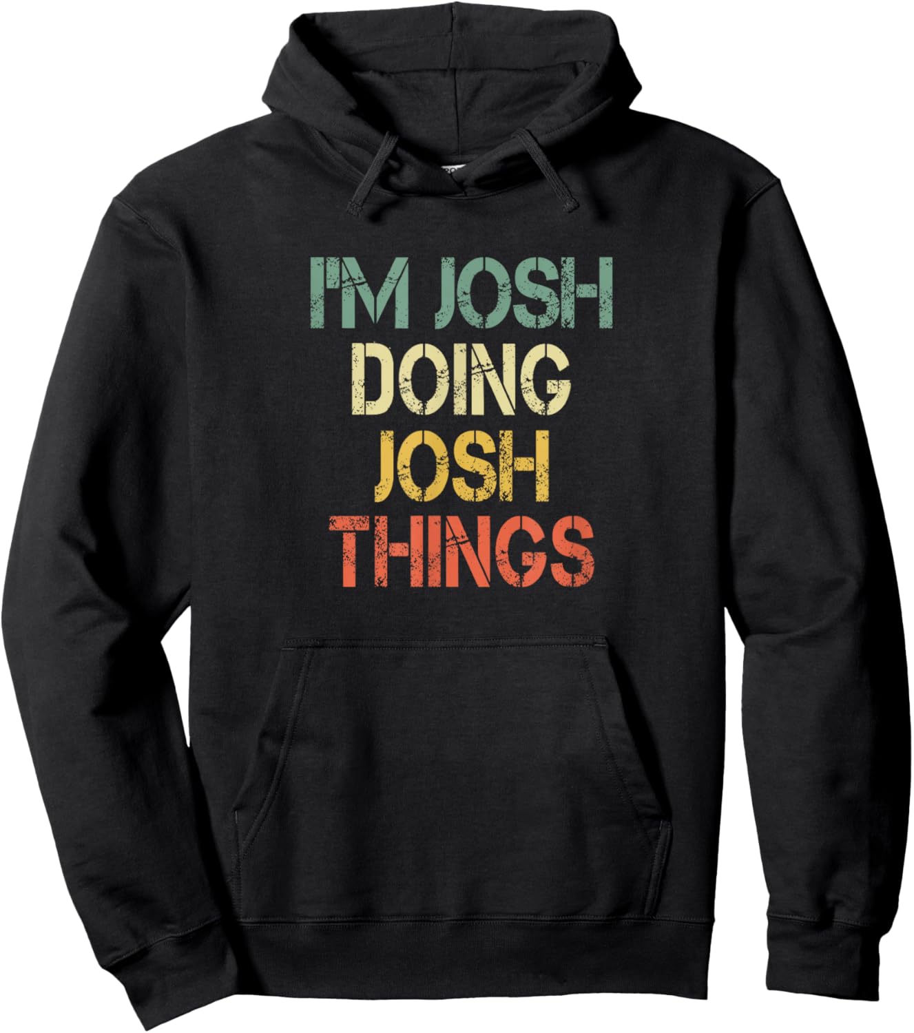 I'm Josh Doing Josh Things Funny Christmas Birthday Josh Hoodie - Hoodie | Black