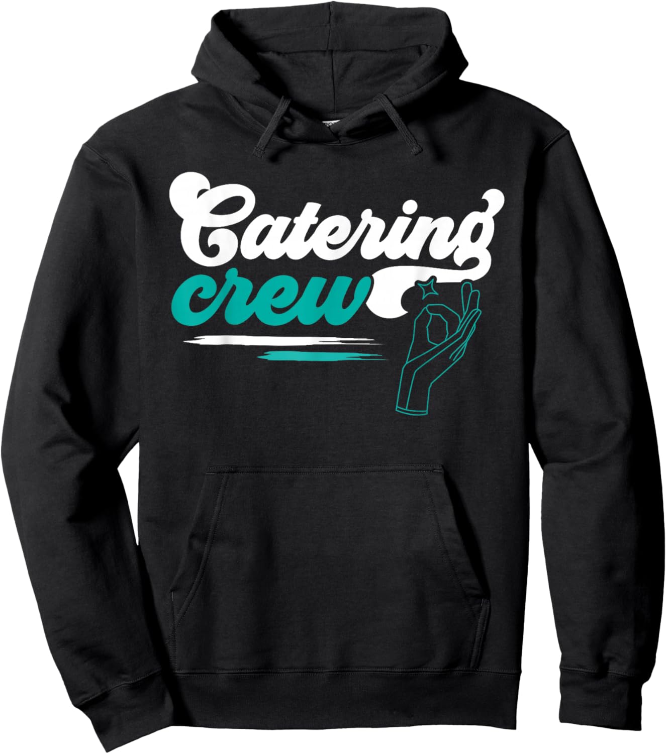 Catering Service Catering Squad Food Chef Waiter Caterer Hoodie - Hoodie | Black