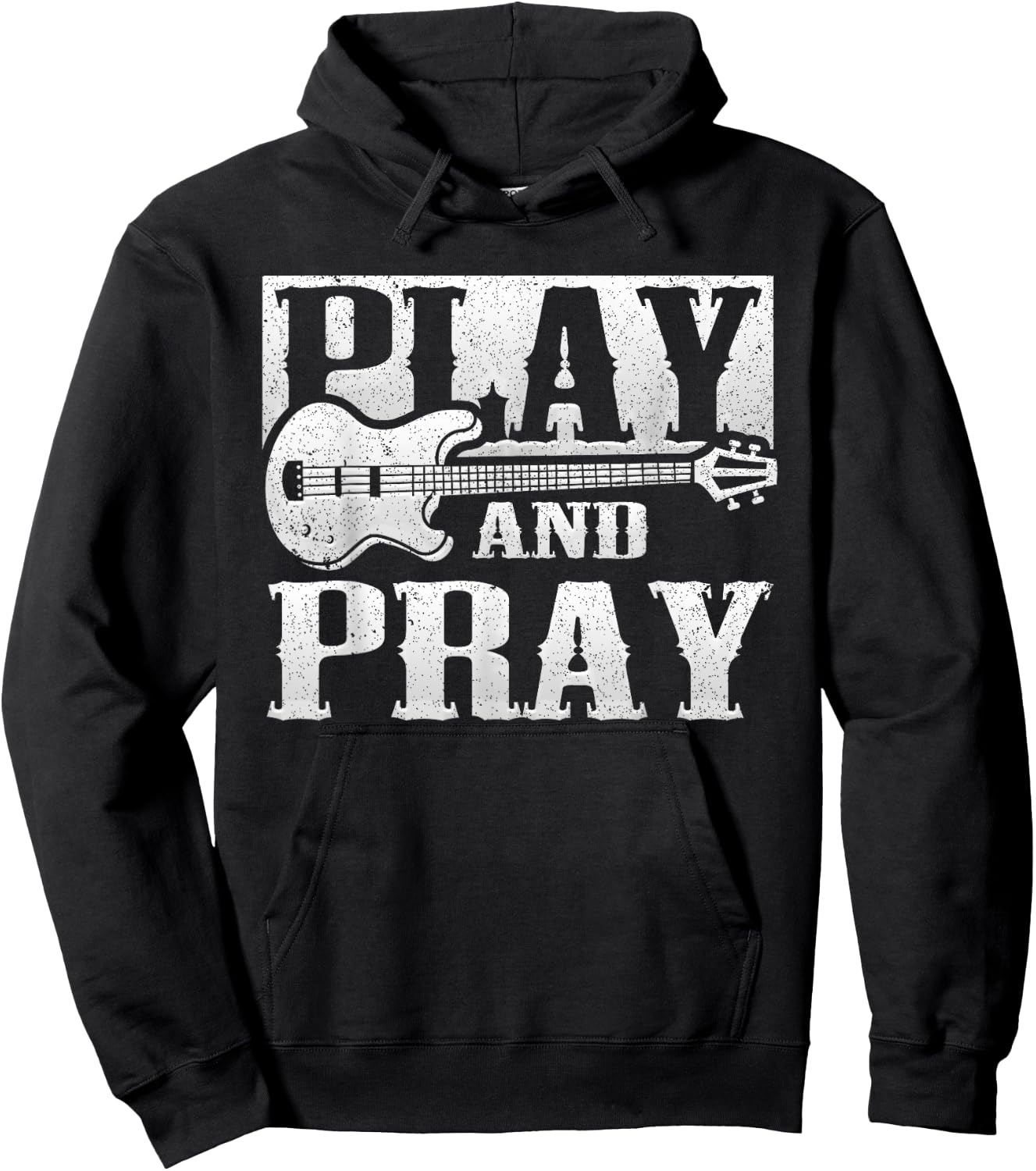 Musician Bass Guitar Player Christian Guitar Play And Pray Hoodie - Hoodie | Black