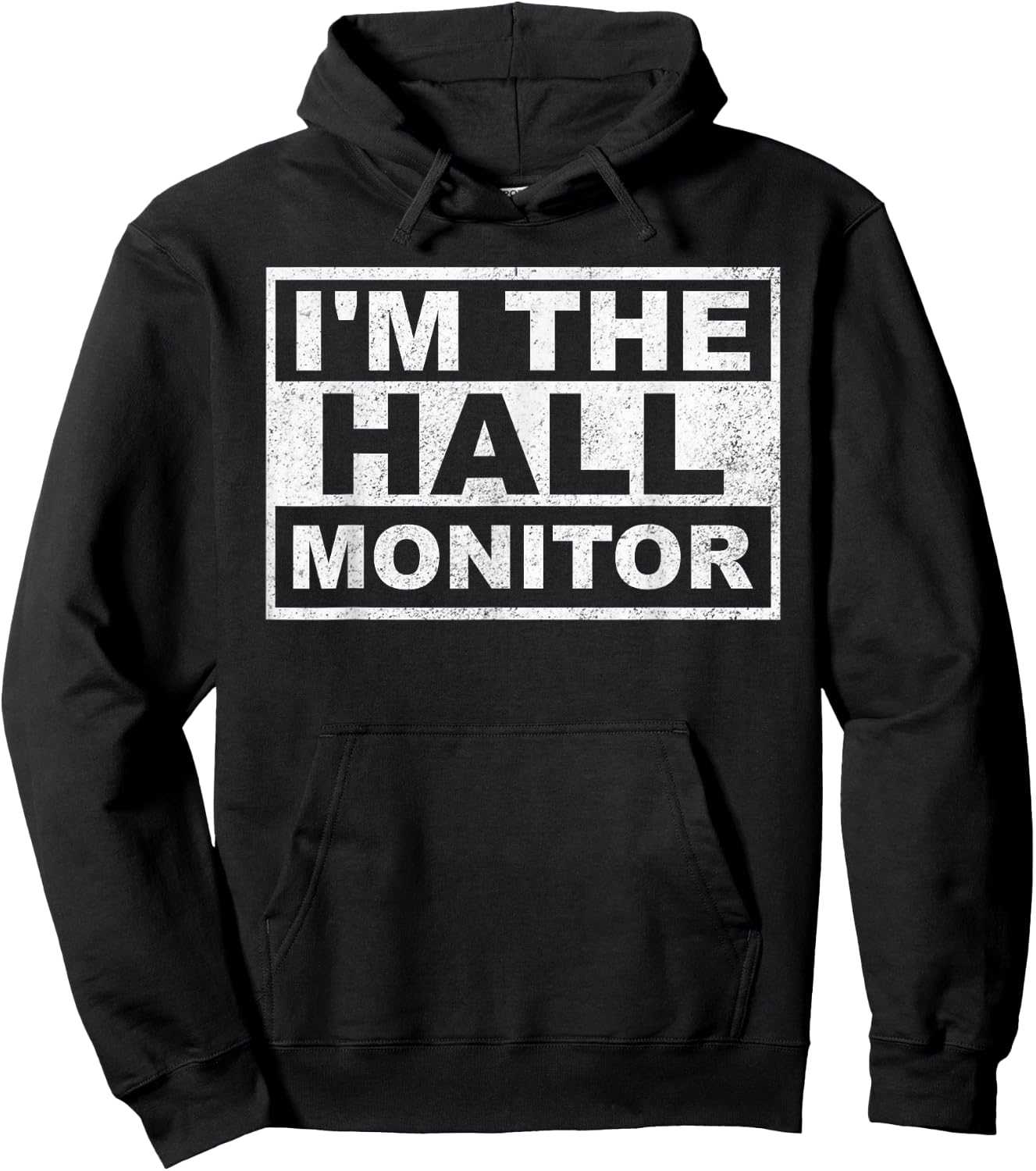 I'm The Hall Monitor Hoodie - Hoodie | Black