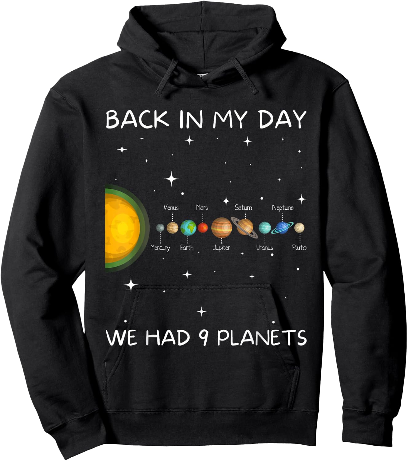 Back In My Day We Had Nine Planets - Space & Pluto Astronomy Hoodie - Hoodie | Black