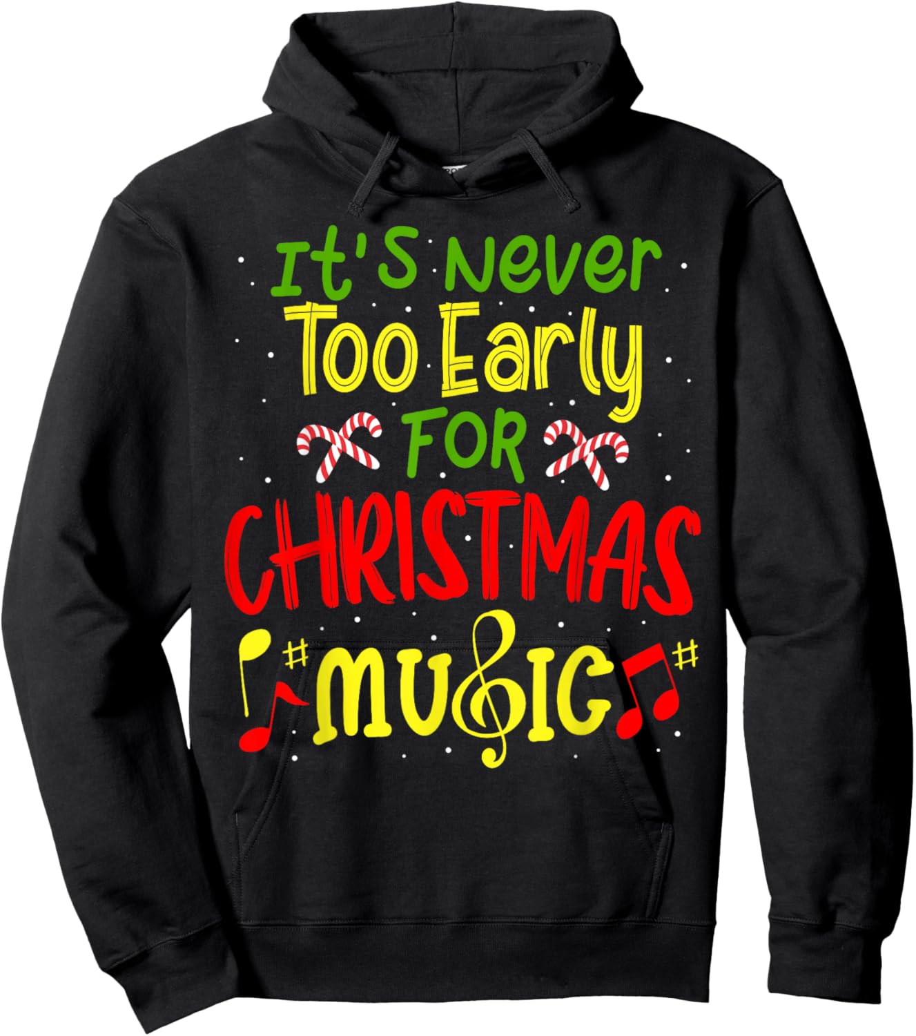 It's Never Too Early For Christmas Music Lover Winter Season Hoodie - Hoodie | Black