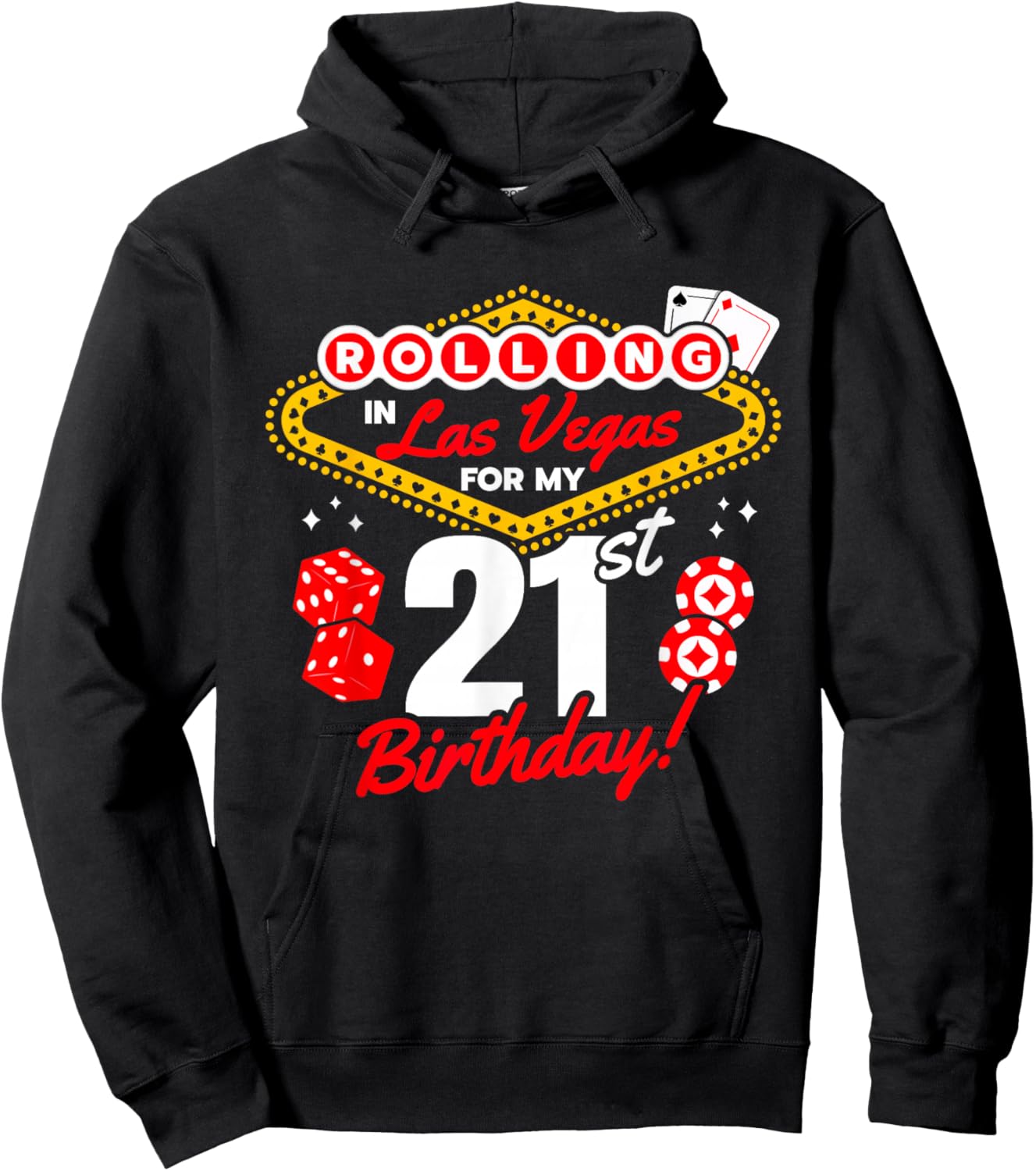 Las Vegas Birthday - Rolling in Vegas - 21st Birthday Hoodie - Hoodie | Black