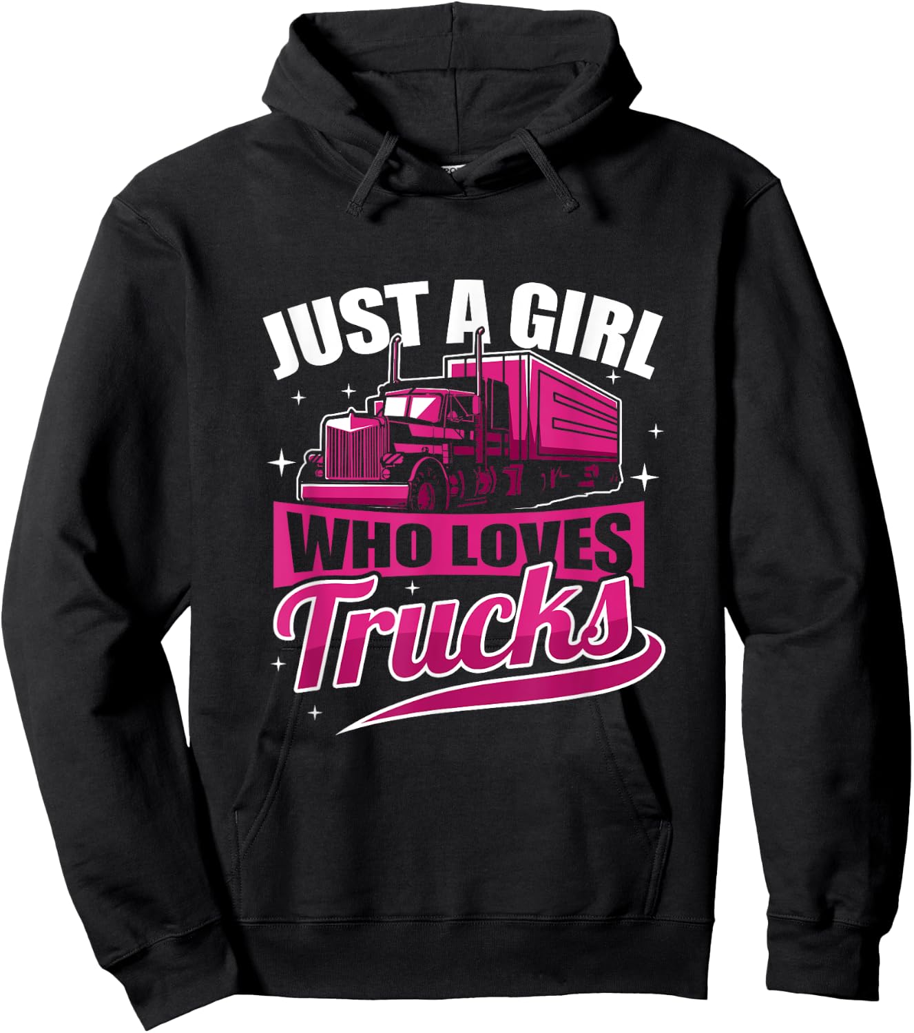 Just A Girl Who Loves Trucks Funny Truck Driver Hoodie - Hoodie | Black