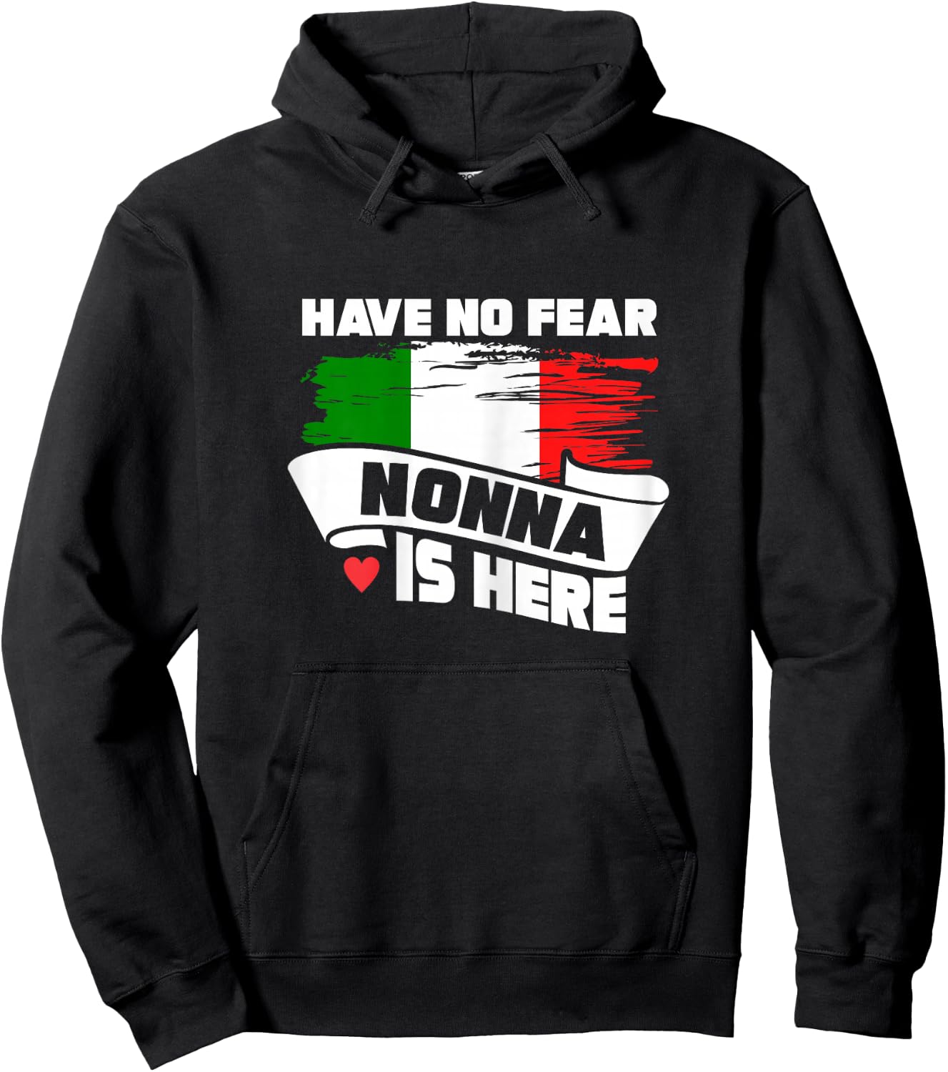 Grandmother Shirt Have No Fear Nonna Is Here Granny Hoodie - Hoodie | Black