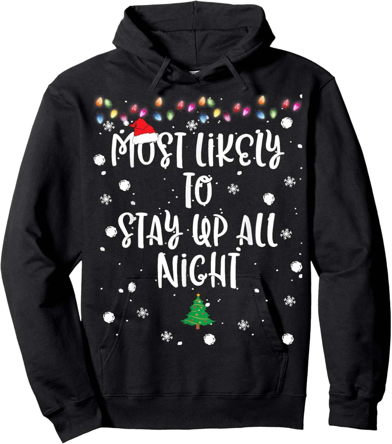 Most Likely To Stay Up All Night Christmas Women Family Fun Hoodie - Hoodie | Black