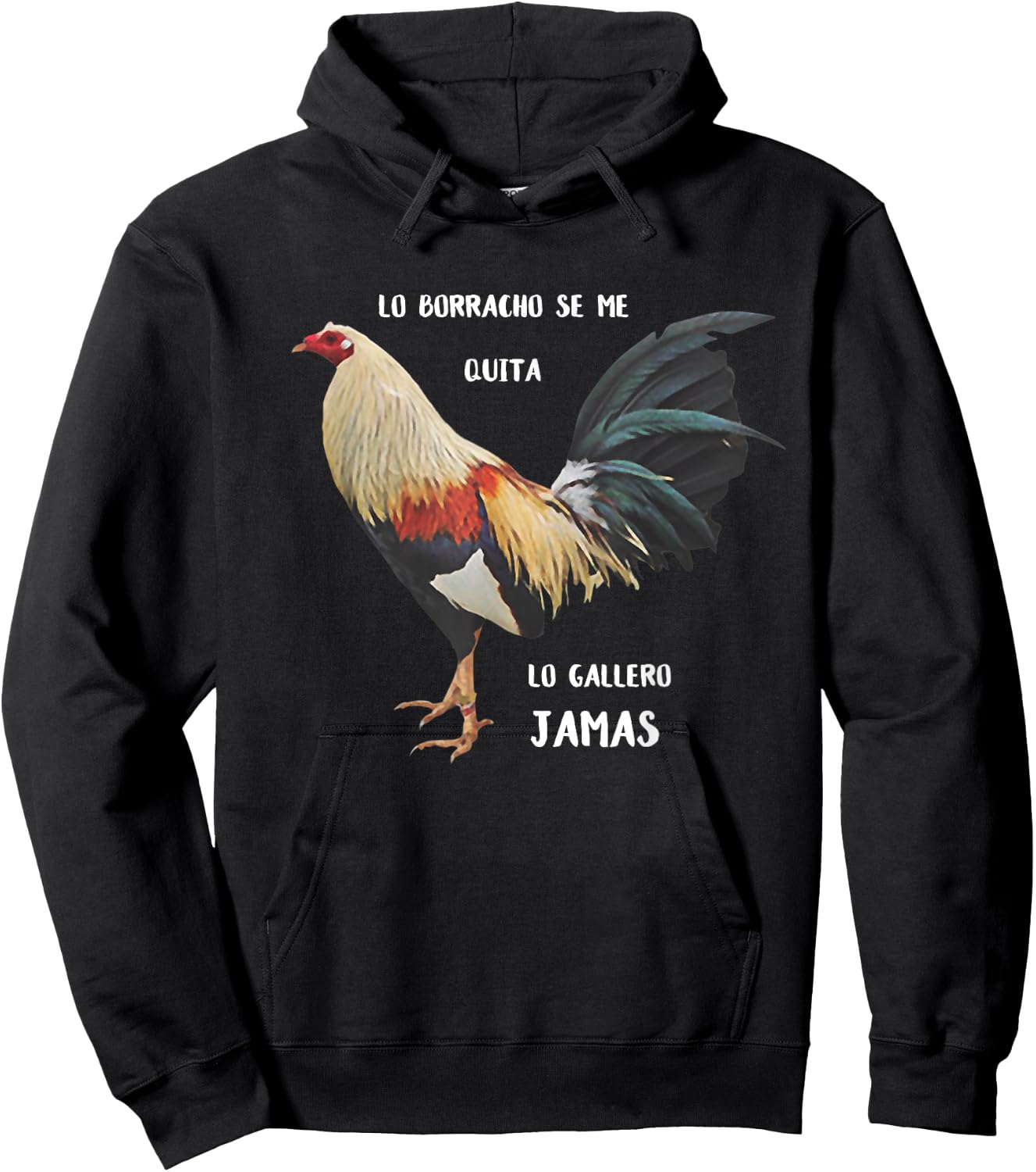 Lo Borracho se me Quita, lo Gallero Jamas Hoodie - Hoodie | Black