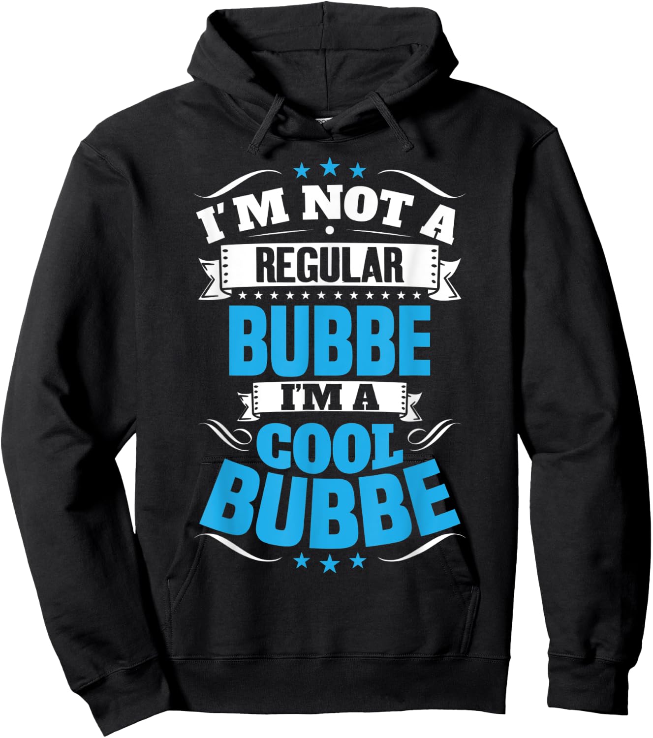 I'm Not a Regular Bubbe I'm a Cool Bubbe Hoodie - Hoodie | Black