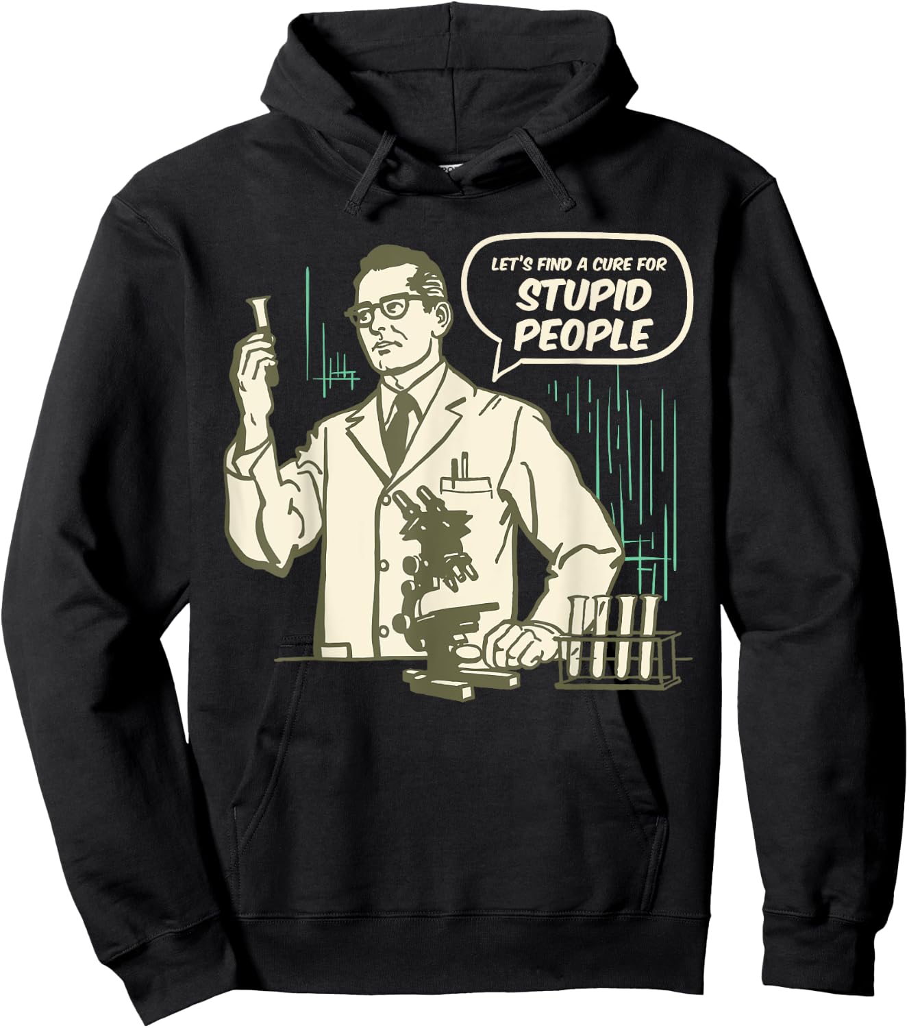 Let's Find a Cure for Stupid People Hoodie - Hoodie | Black