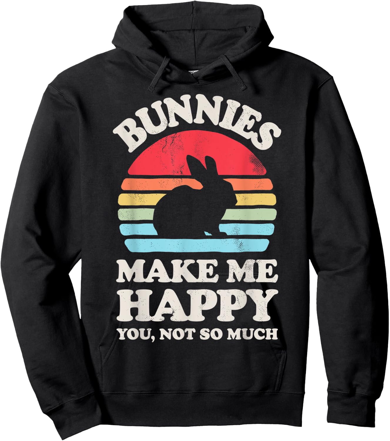 Bunnies Make Me Happy You Not So Much Bunny Rabbit Retro Men Hoodie - Hoodie | Black